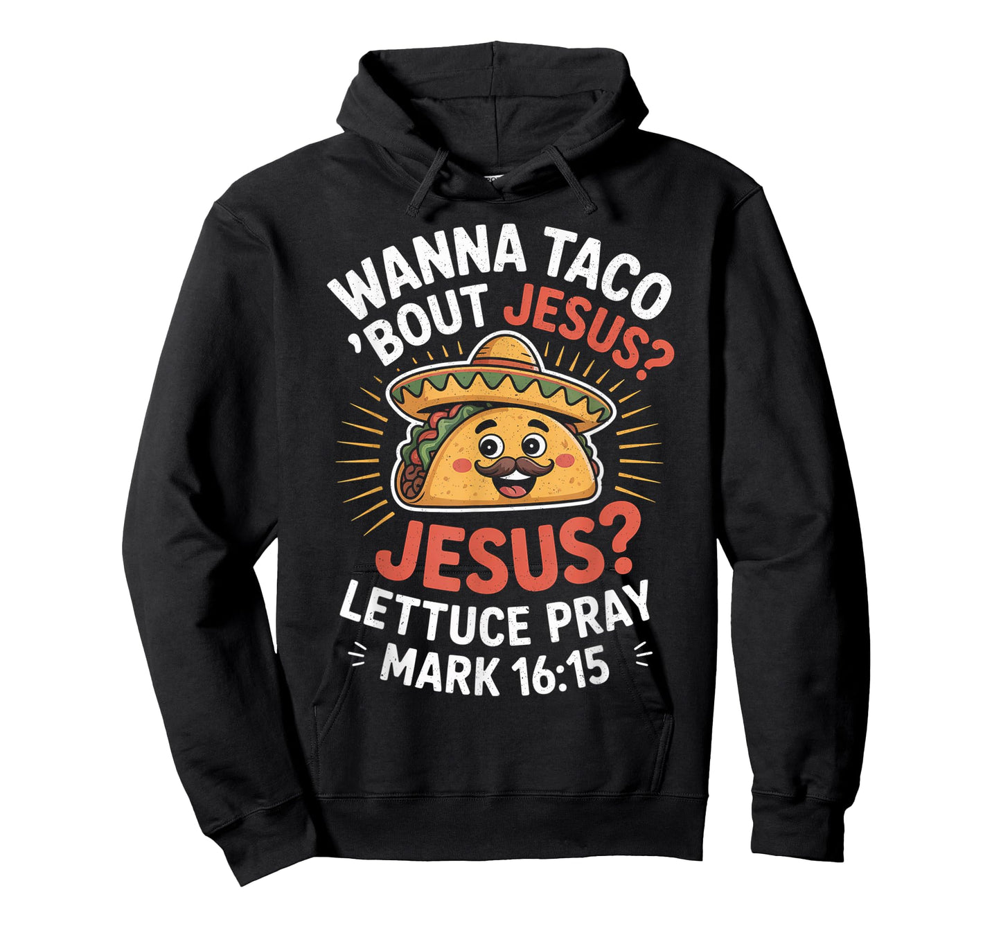 Wanna Taco Bout Jesus Funny Christian T-Shirt