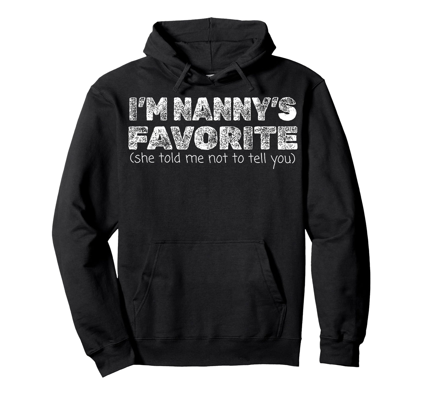Funny Nannys Favorite Son Daughter I'm Nanny's Favorite T-Shirt