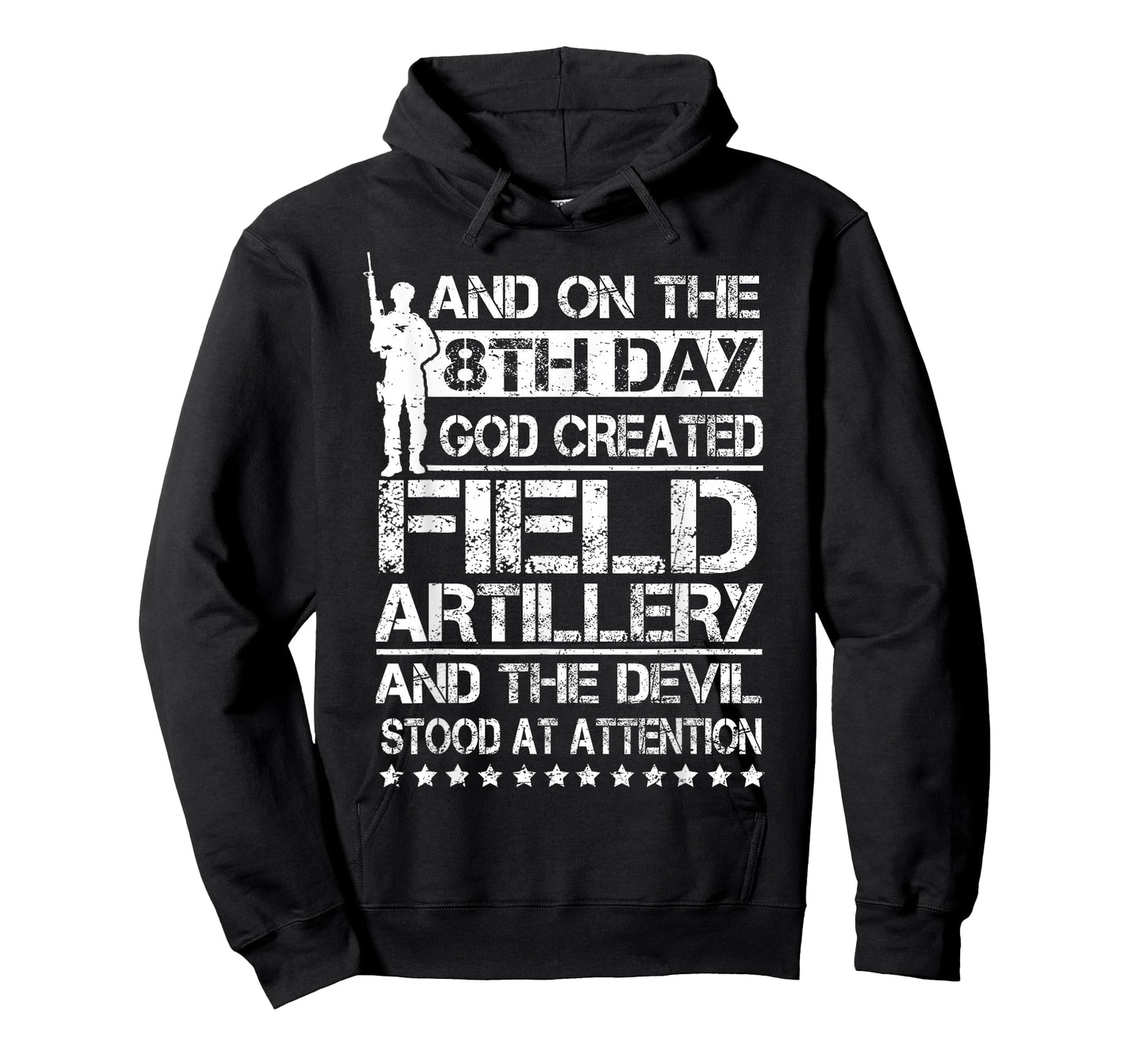 On The 8th Day God Created Field Artillery US Veteran T-Shirt