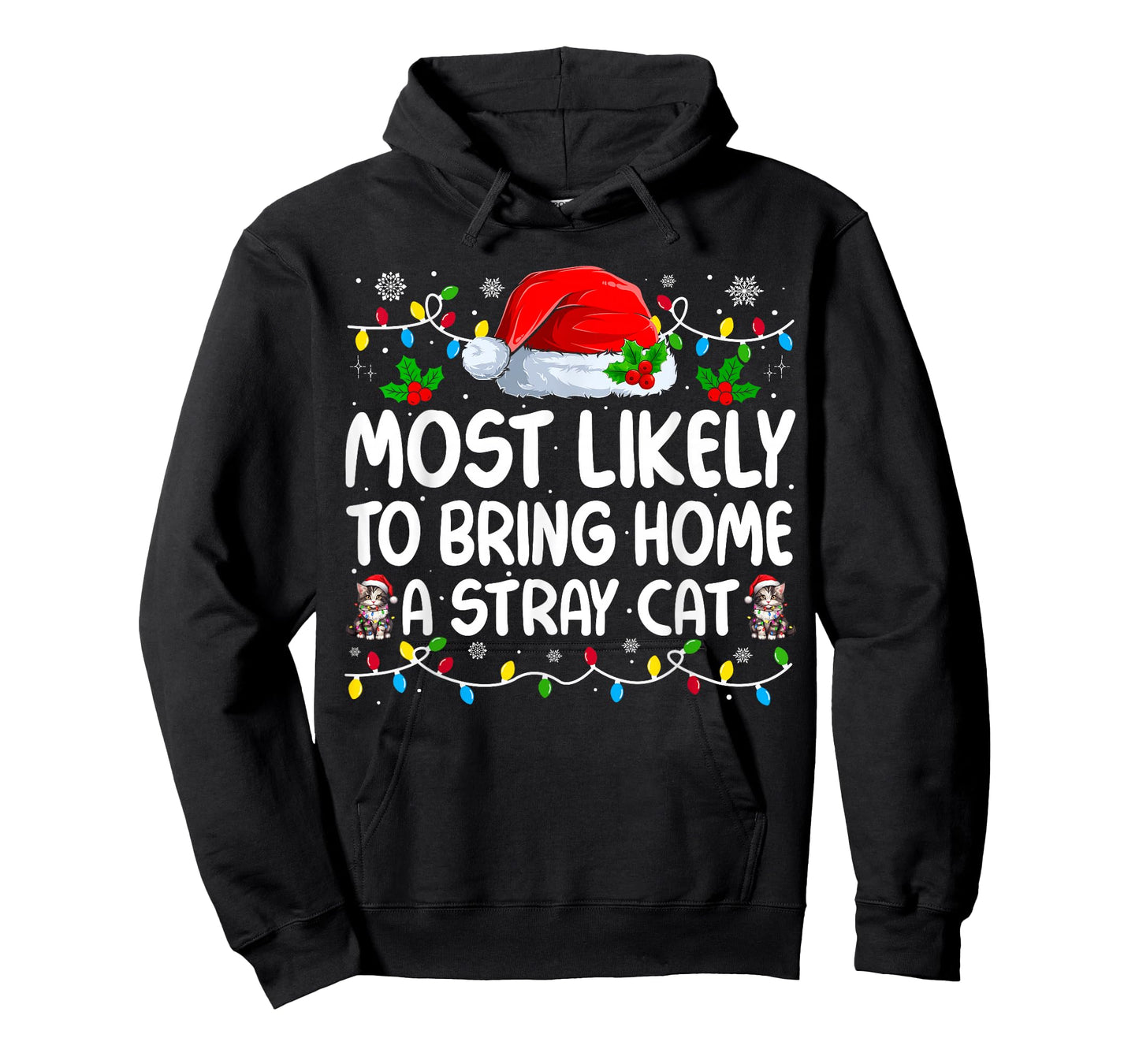 Most Likely to Bring Home A Stray Cat Matching Christmas T-Shirt