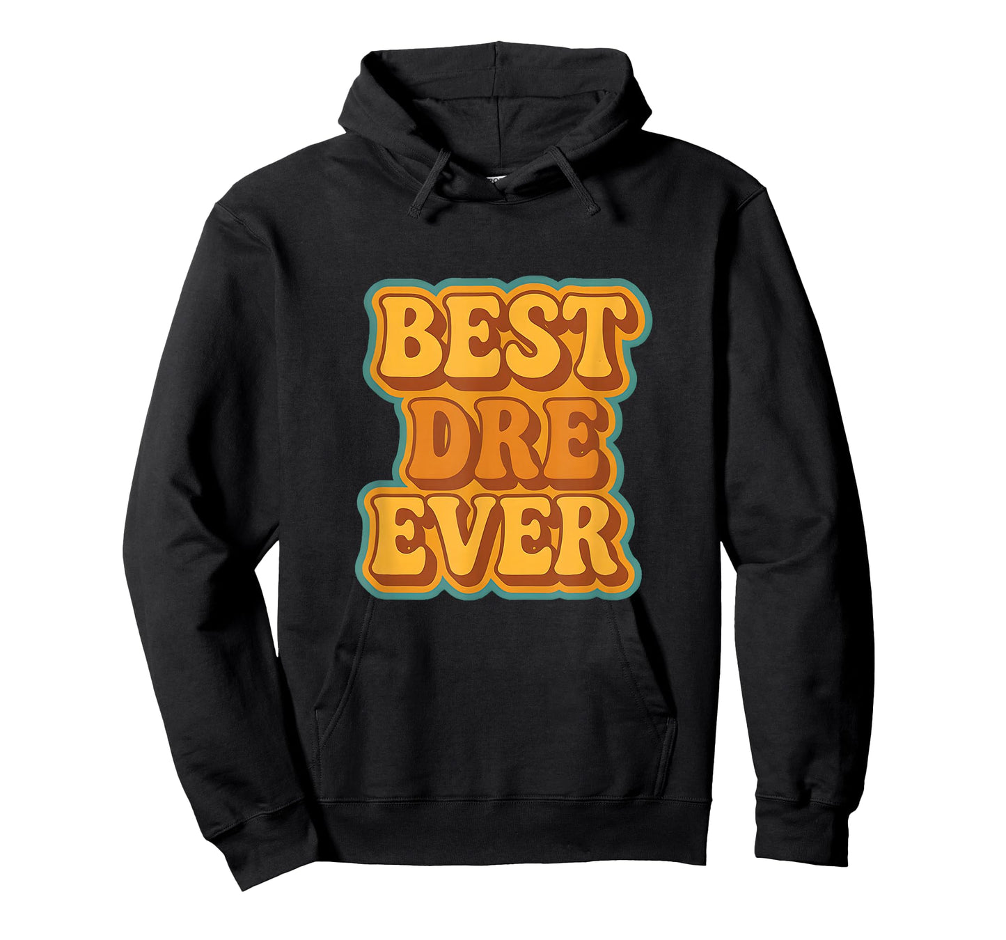 Best Dre Ever Retro Quote Funny Vintage Style T-Shirt