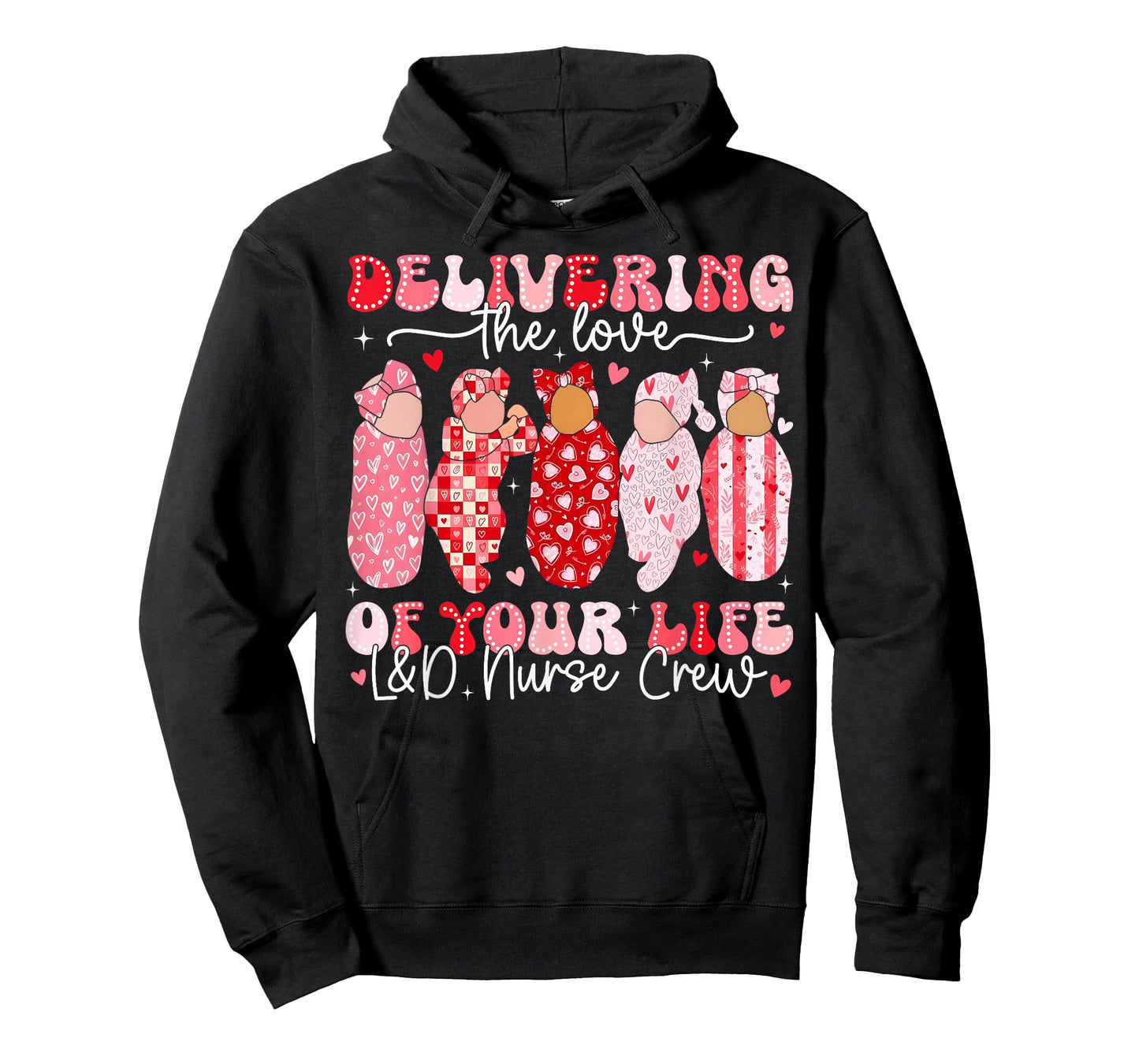 Delivering The Love of Your Life L&D Nurse Crew RN Women T-Shirt