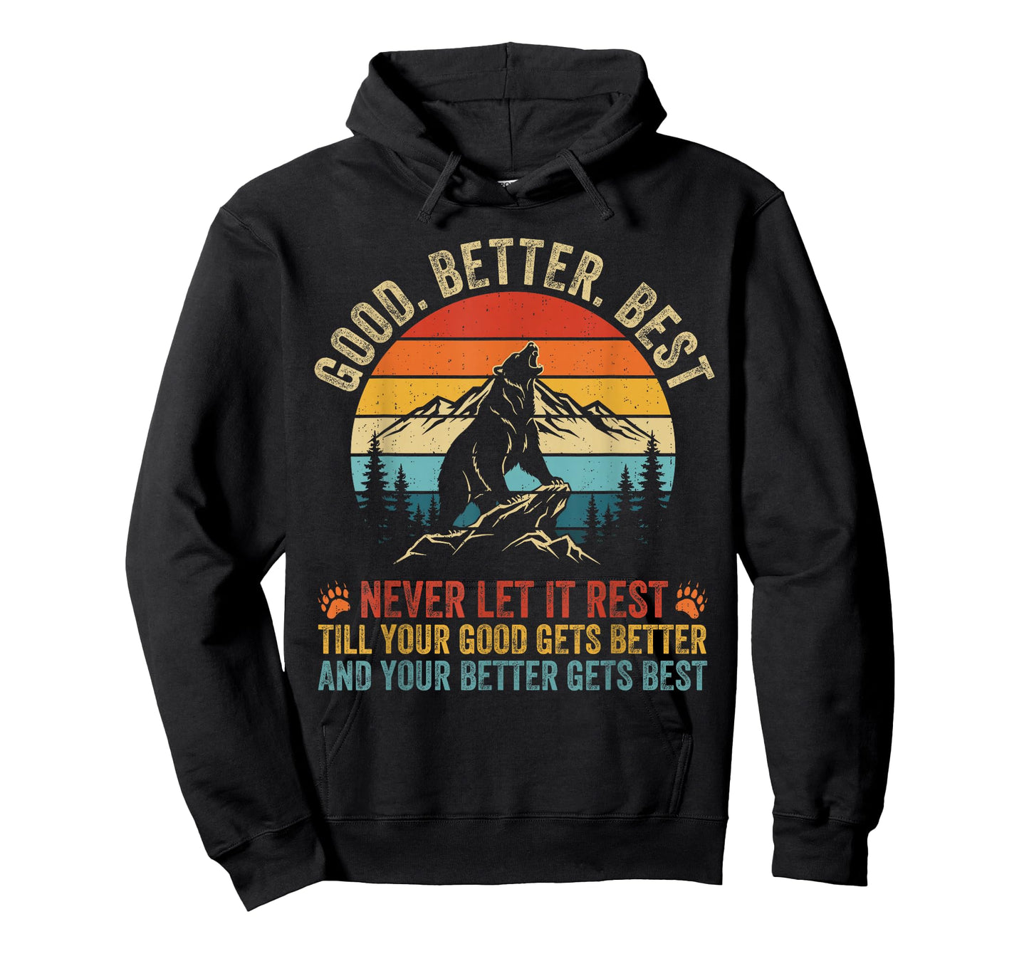 Good Better Best Never Let It Rest Bears Motivation Saying T-Shirt
