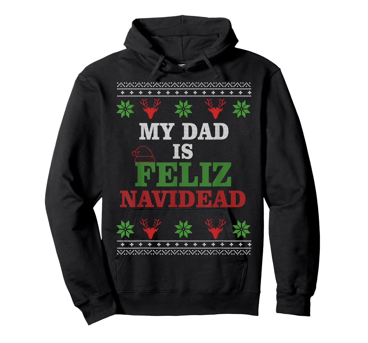Retro My Dad is Feliz Navidead Ugly Sweater Christmas Men T-Shirt