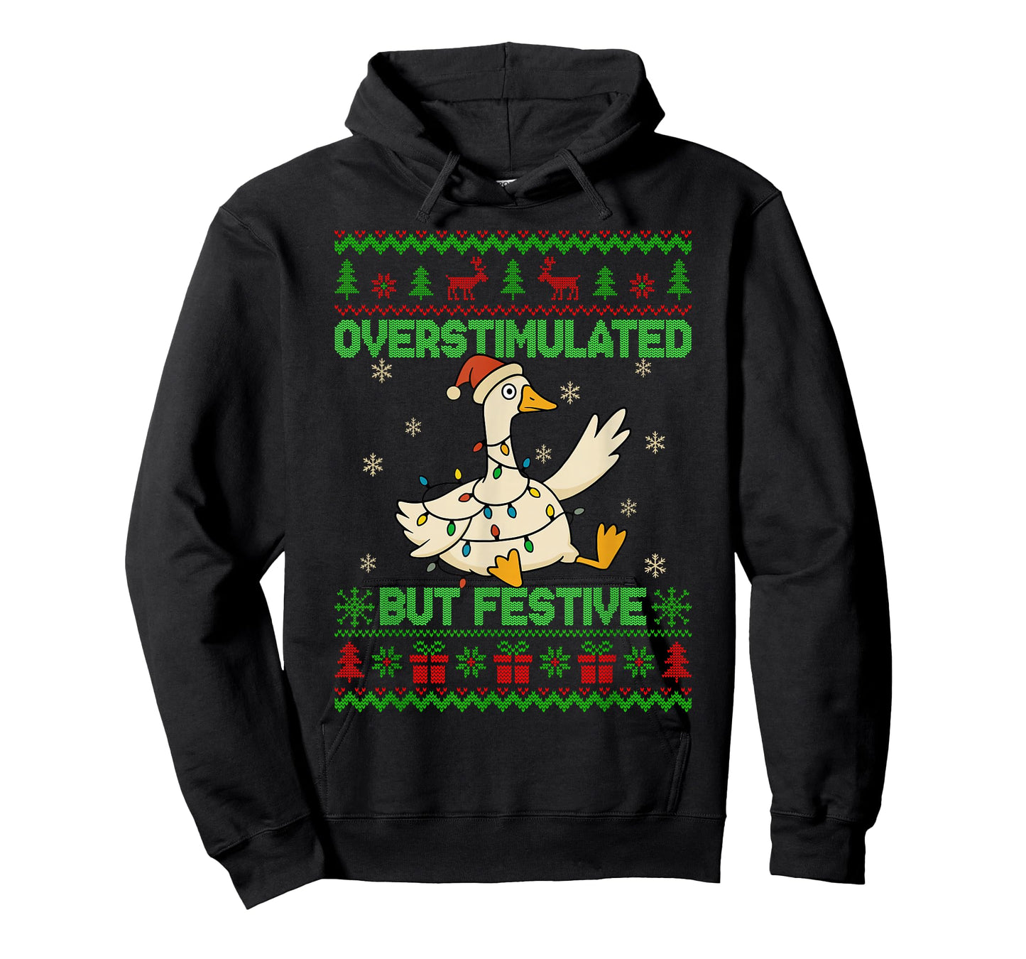 Overstimulated But Festive Goose Xmas Ugly Sweater Christmas T-Shirt