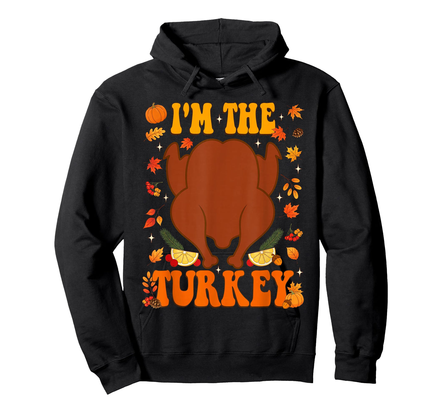I Love Stuffing The Turkey I'm The Turkey Thanksgiving Women T-Shirt