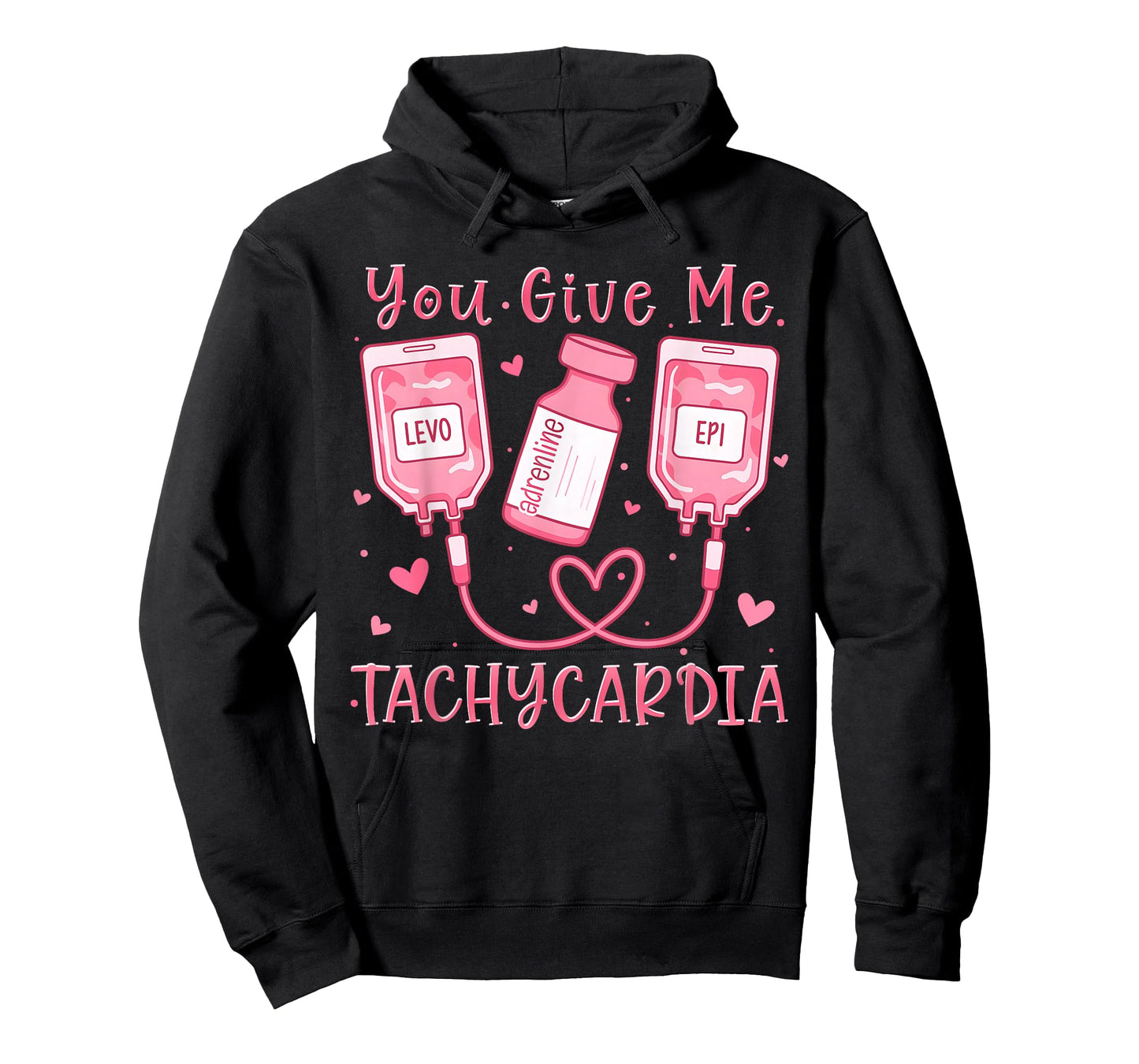 You Give Me Tachycardia ER ICU NICU RN Nurse Valentine T-Shirt