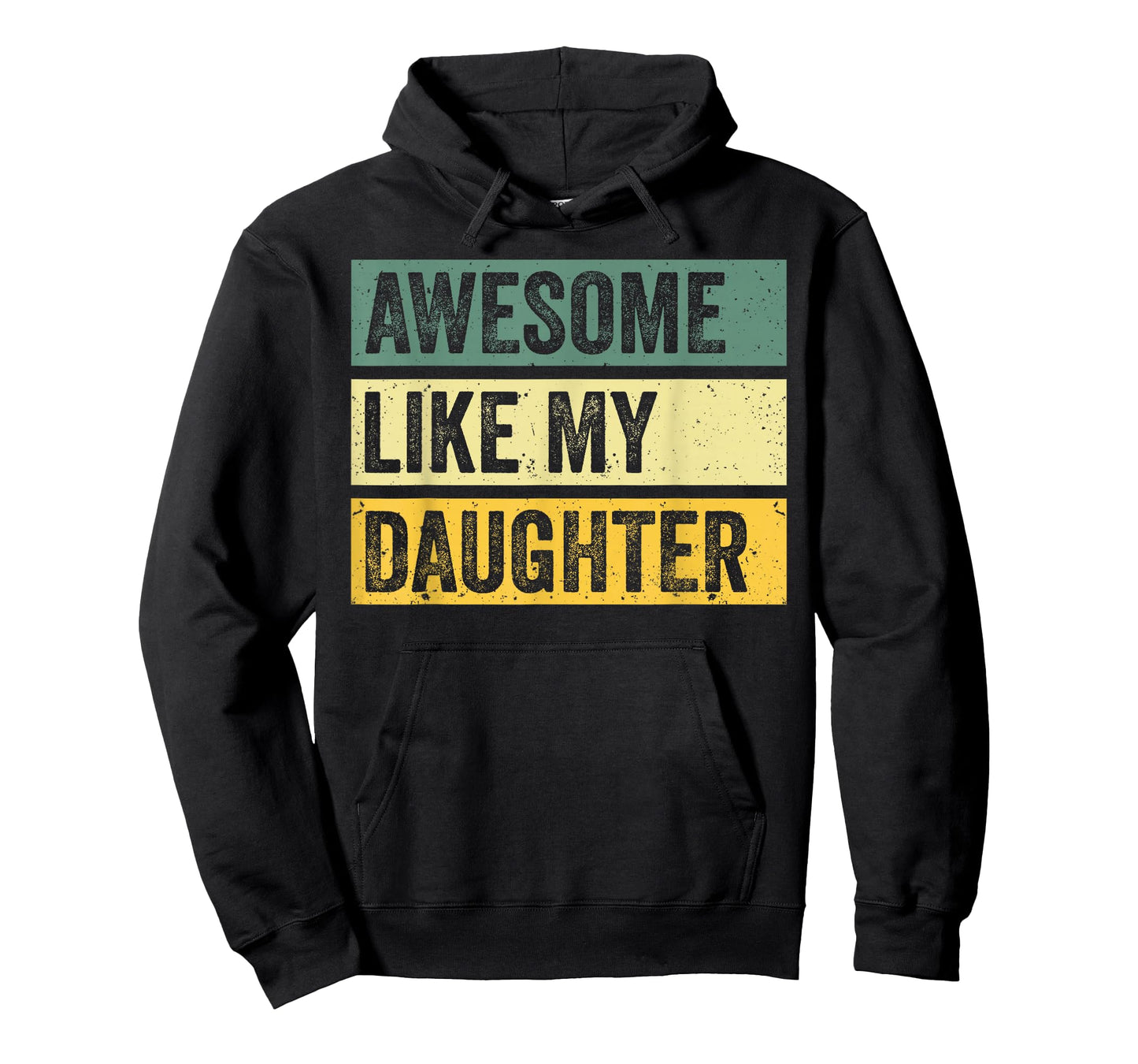 Awesome Like My Daughter Men Funny Fathers Day T-Shirt