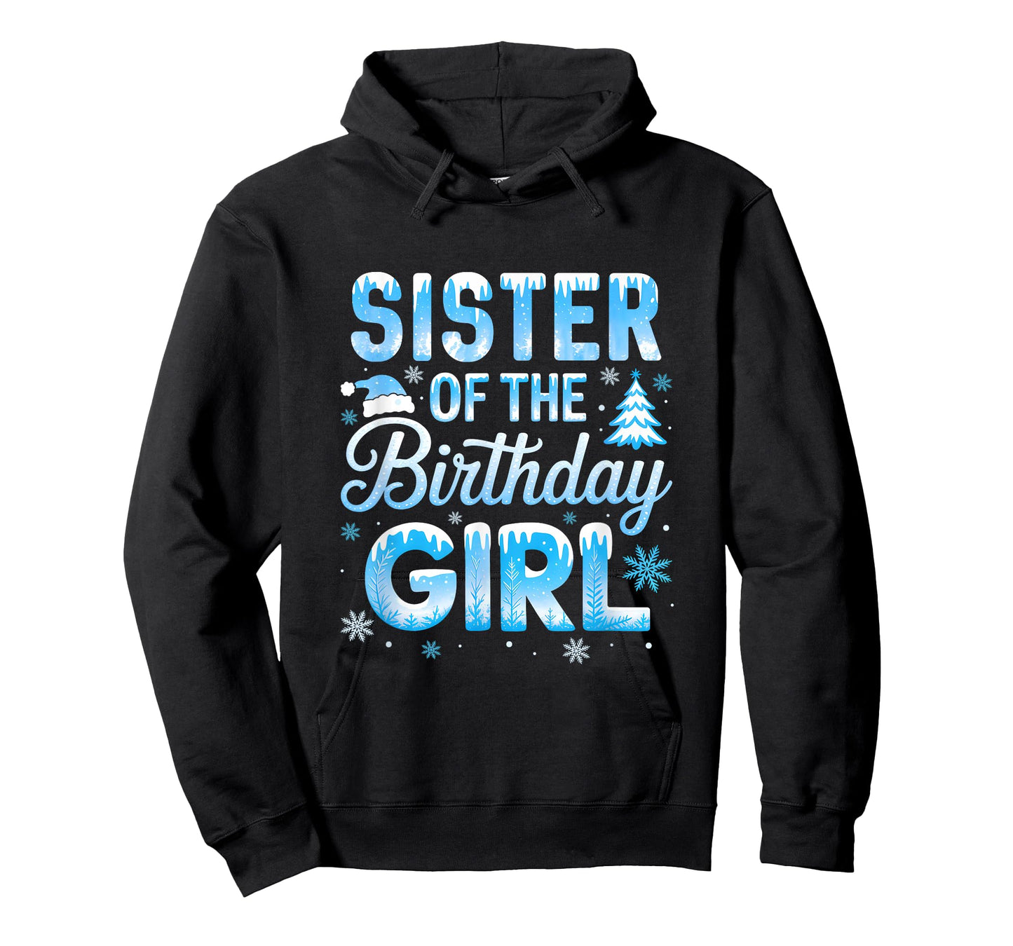 Sister of The Birthday Girl Snowflakes Winter Family T-Shirt