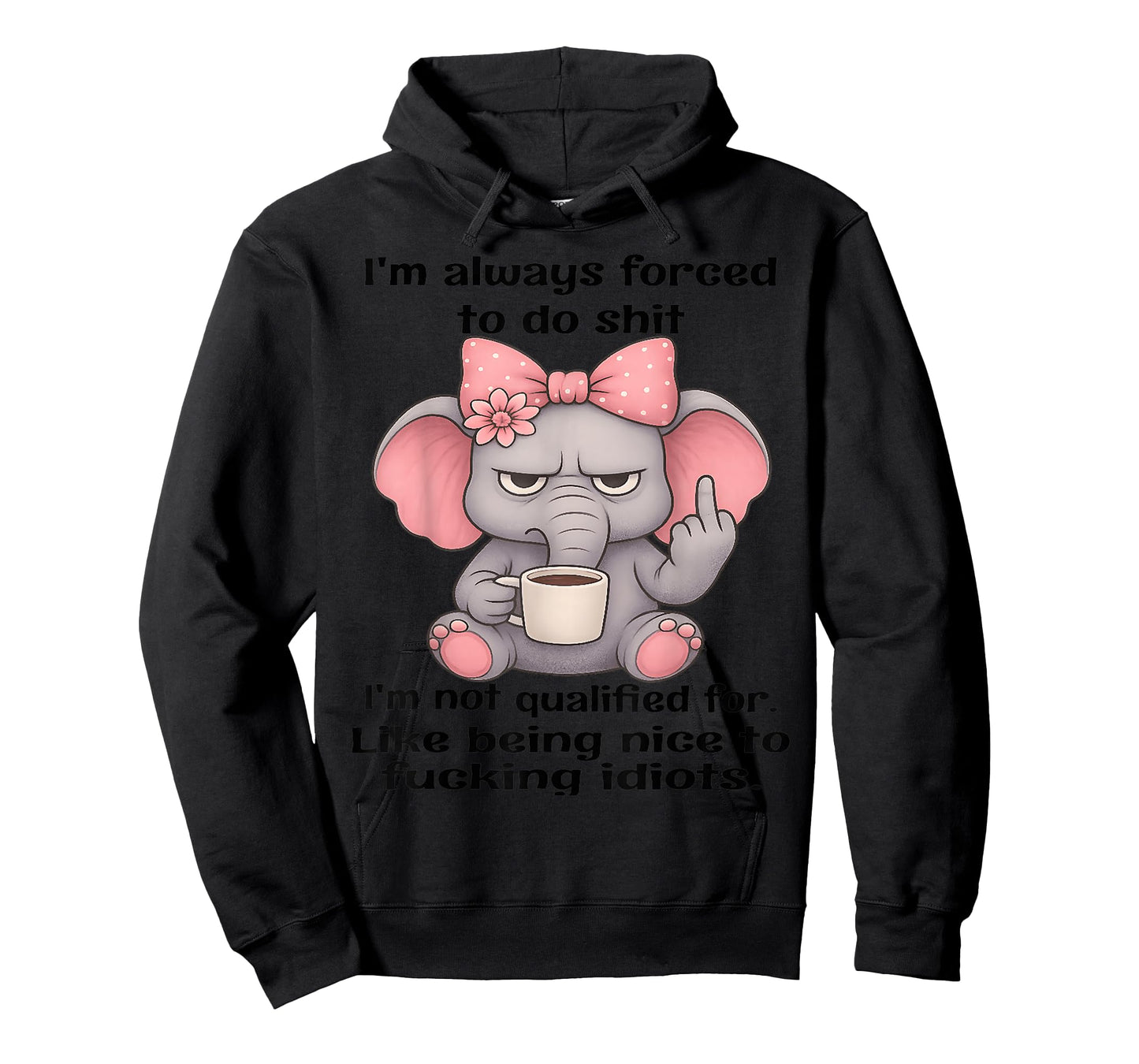 I'm Always Forced to do Shit Im not Qualified for Like Being T-Shirt