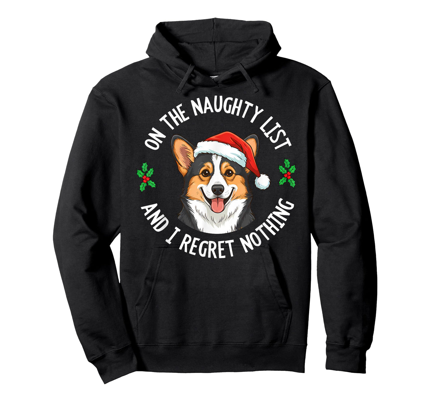 On The Naughty List and I Regret Nothing Corgi Dog Christmas T-Shirt