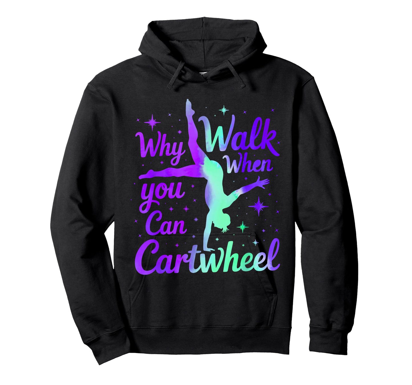 Why Walk When You can Cartwheel Gymnast Girls Gymnastics T-Shirt