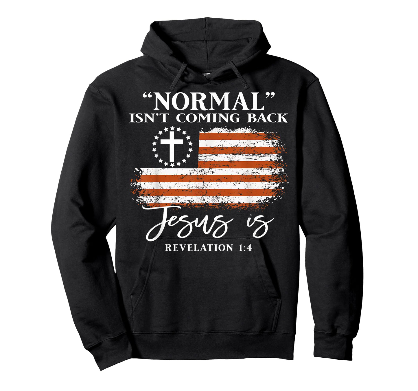 Normal Isn’t Coming Back Jesus is Christian Bible Verse T-Shirt