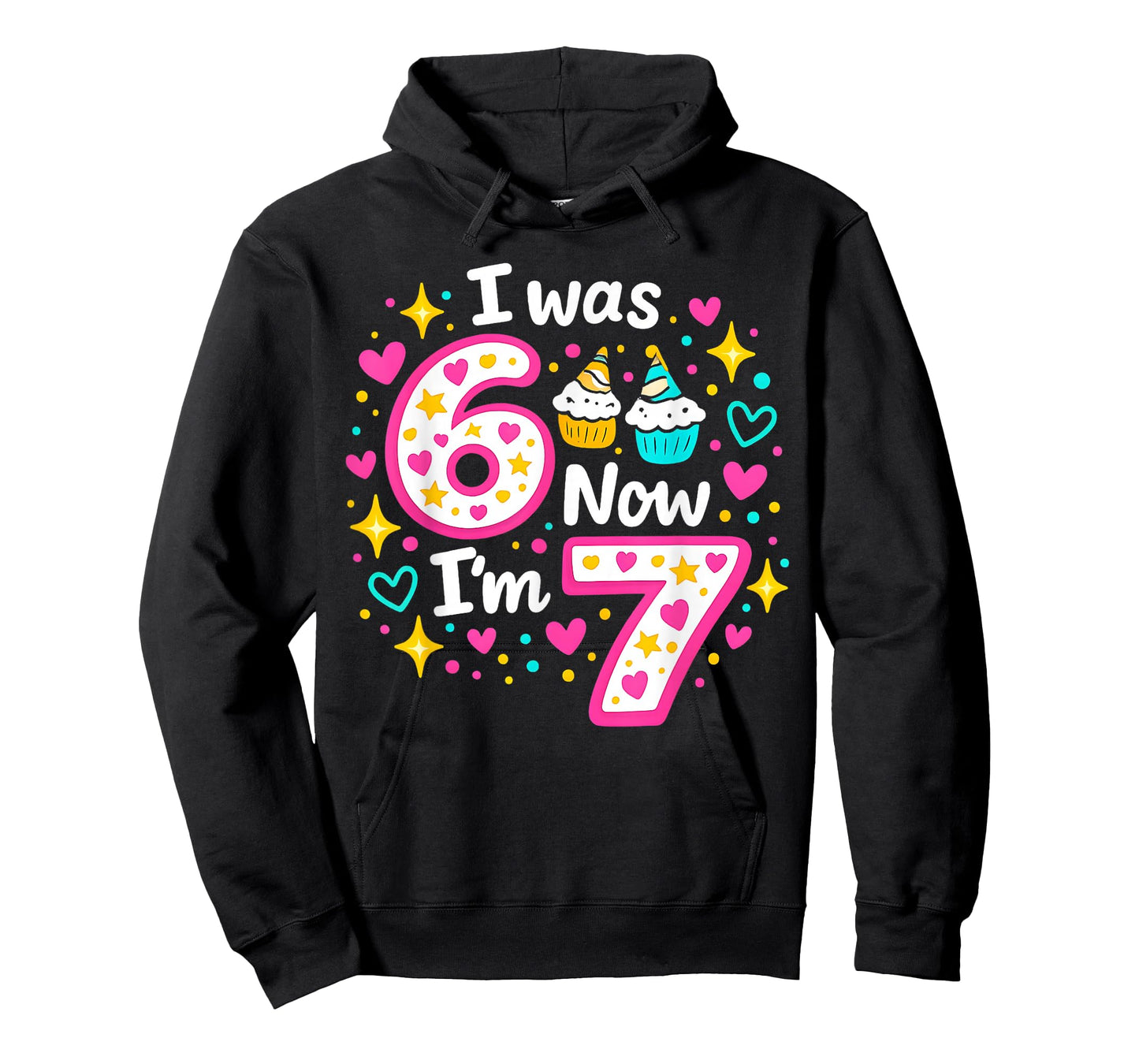 Funny 7 Years Old Birthday I was 6 Now I'm 7 6 7 Kids Girls T-Shirt