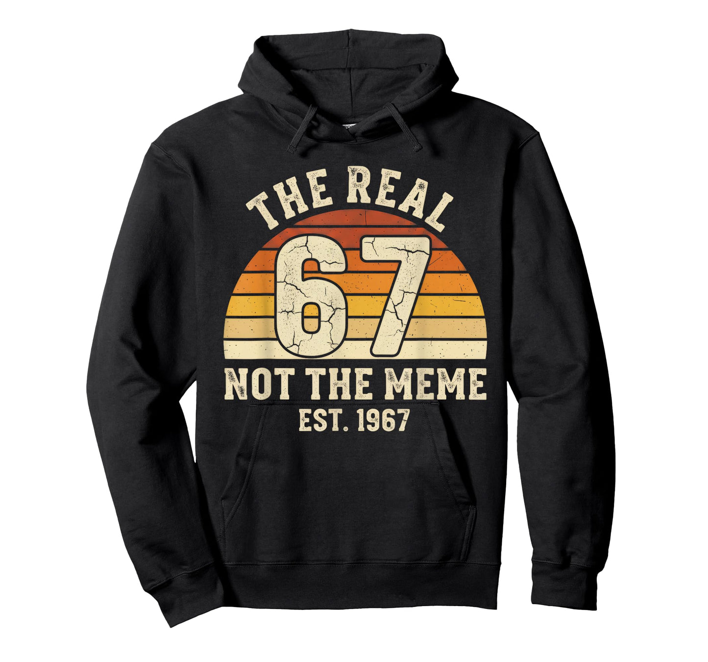 The Real 67 Not The 6 7 Meme Funny Vintage 1967 Birthday T-Shirt