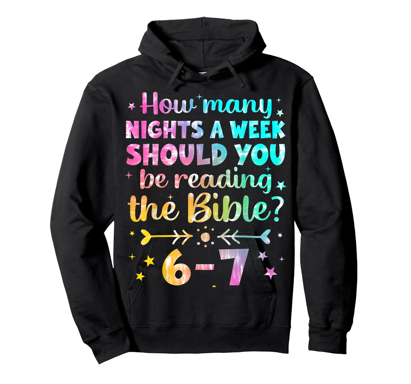 How Many Nights A Week Should You Be Reading The Bible? 6 7 T-Shirt