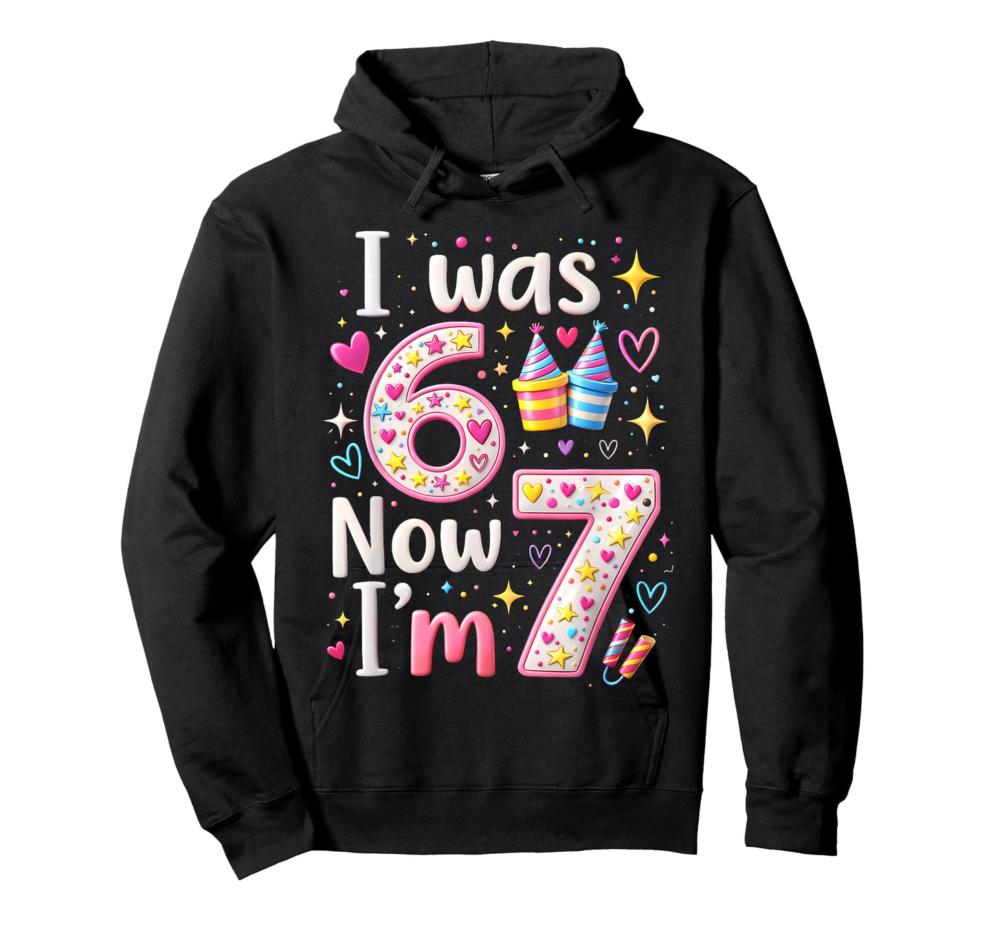 7th Birthday Girl I was 6 Now I'm 7 Years Old Girls Birthday T-Shirt