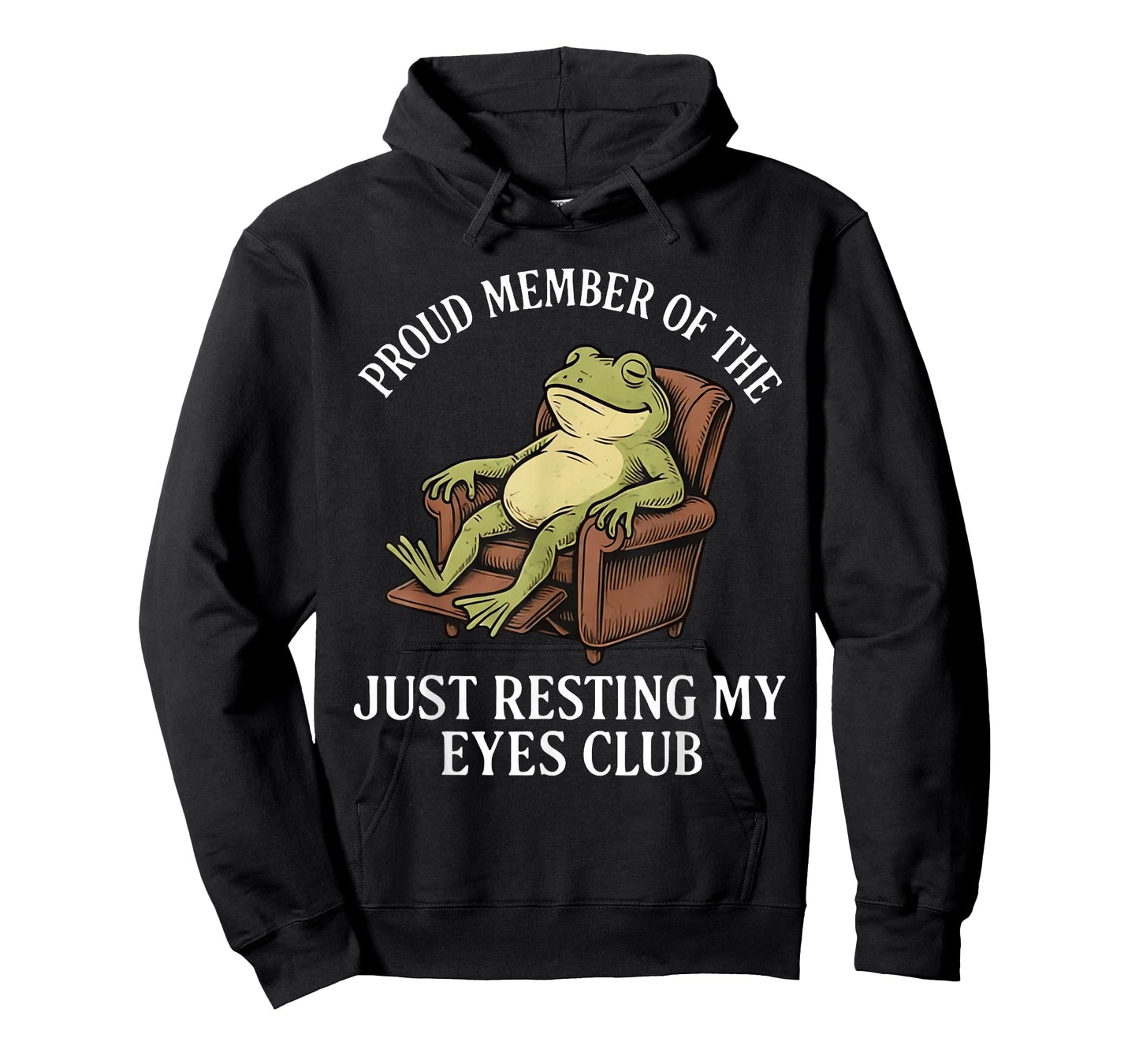 Proud Member of The Just Resting My Eyes Club Frog T-Shirt