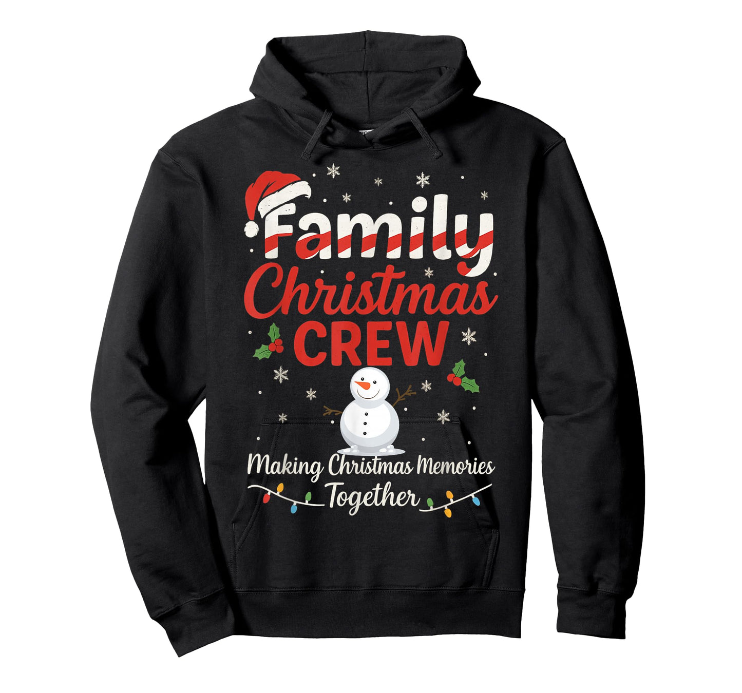 Family Crew Making Christmas Memories Together Apparel T-Shirt