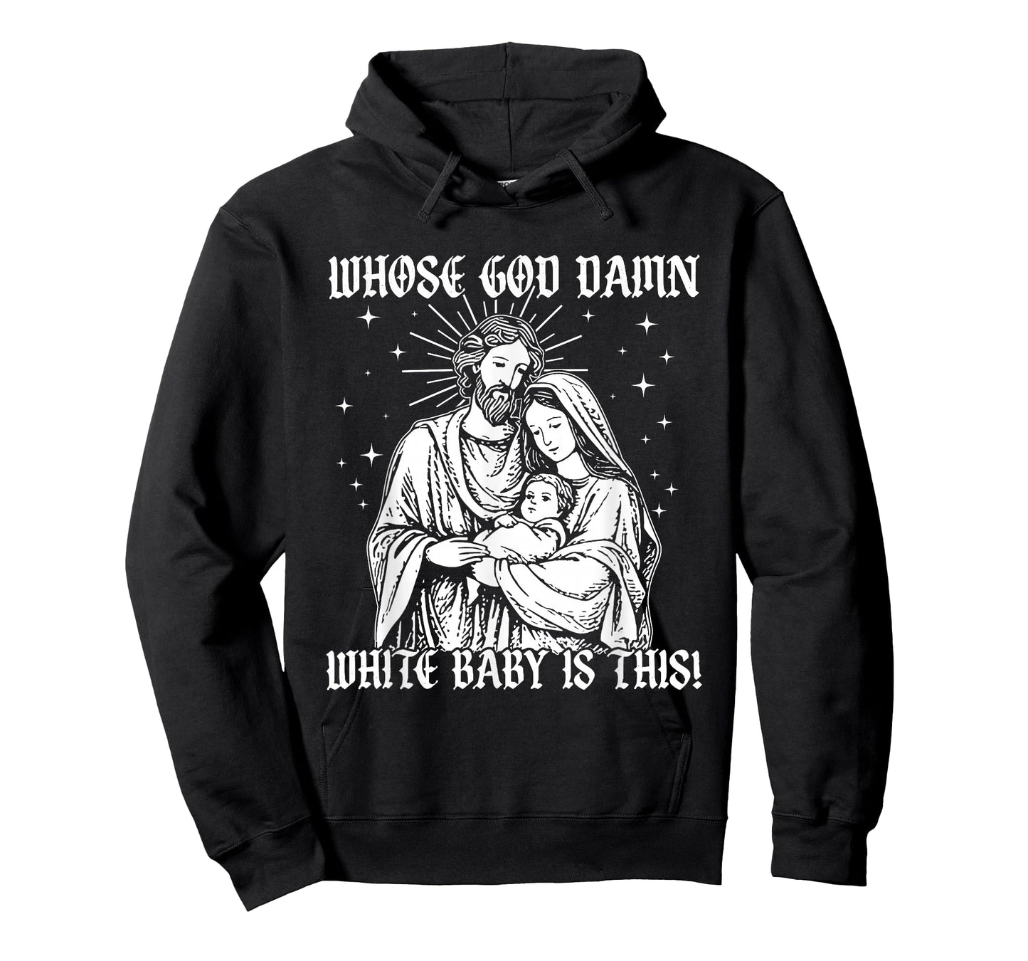Whose God Damn White Baby is This, Funny Christian God Meme T-Shirt