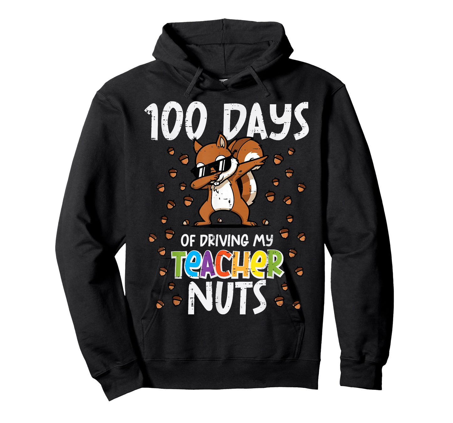 100 Days Squirrel Driving Teacher Nuts 100th Day of School T-Shirt