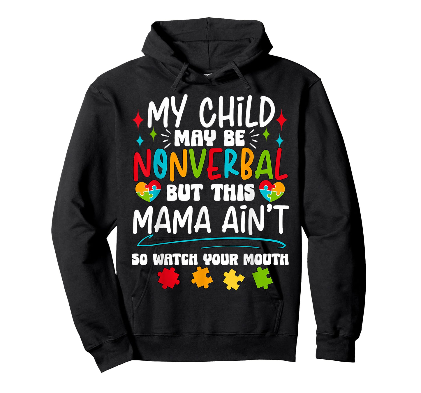 My Child May be nonverbal but This Mama Ain't Autism Ribbon T-Shirt