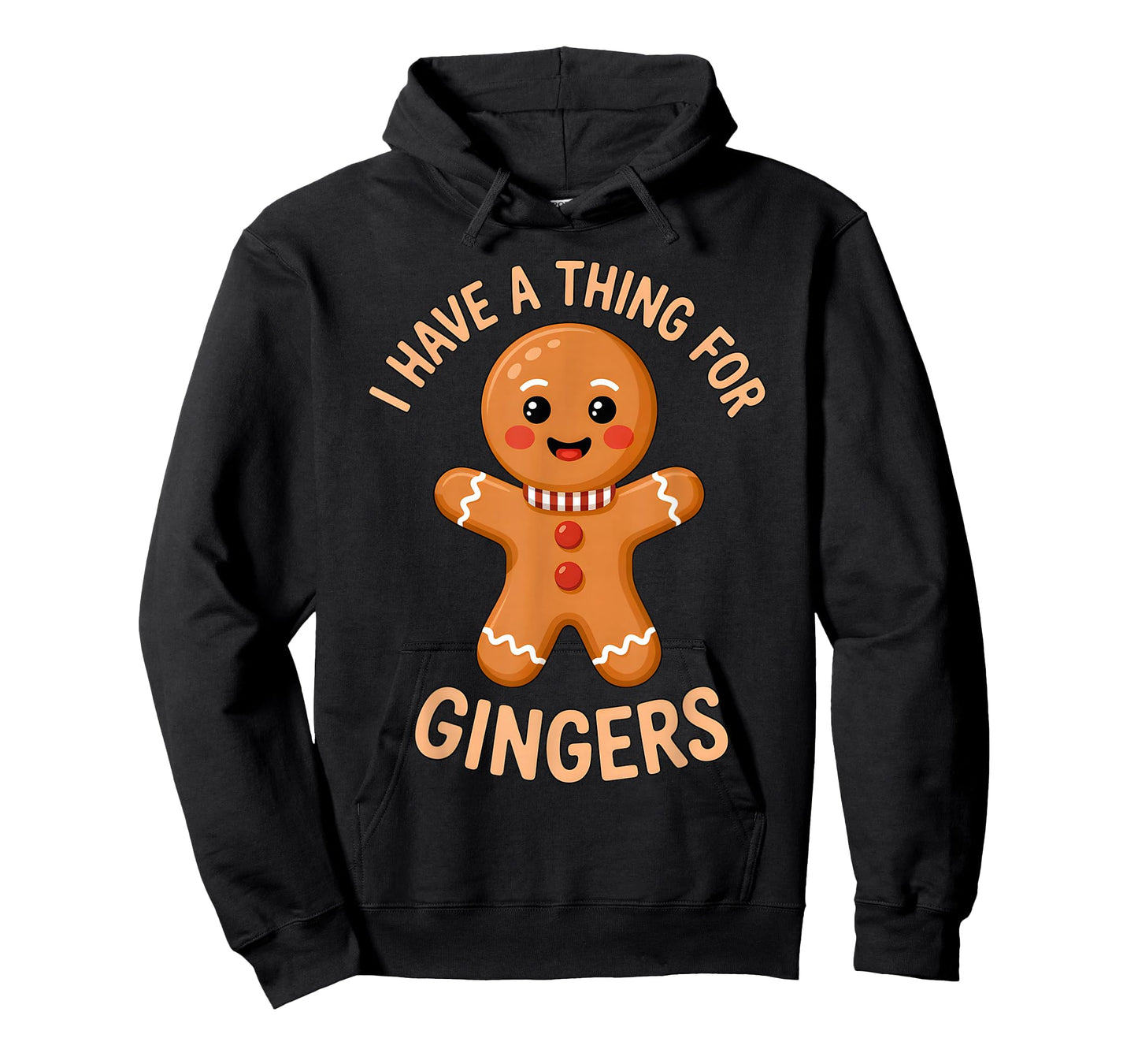 I Have A Thing for Gingers Funny Gingerbread Christmas Outfi T-Shirt
