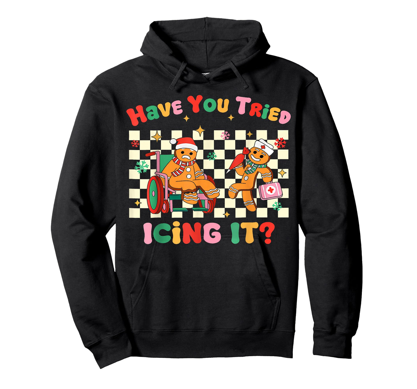 Have You Tried Icing It Gingerbread Nurse Christmas T-Shirt
