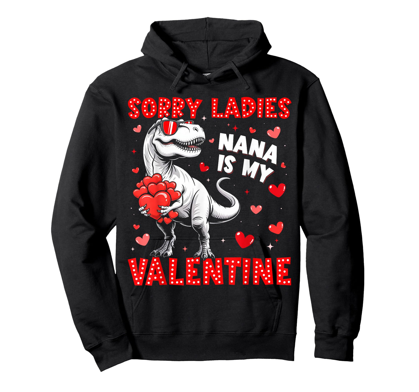 Sorry Ladies Nana is My Valentine Dinosaur T-rex Boy Men T-Shirt