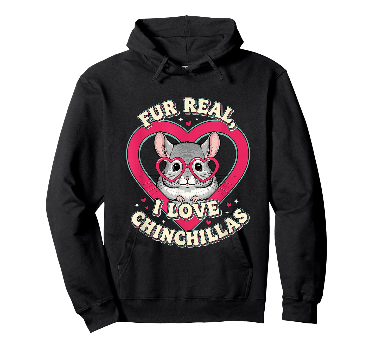 Fur Real I Love Chinchillas Cute Animal Lover T-Shirt