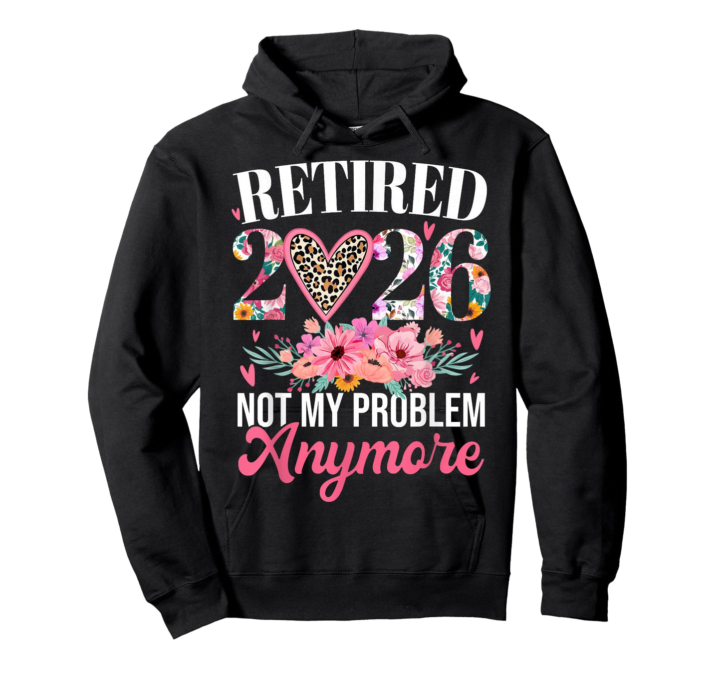 Retired 2026 Not My Problem Anymore Retirement Leopard Women T-Shirt