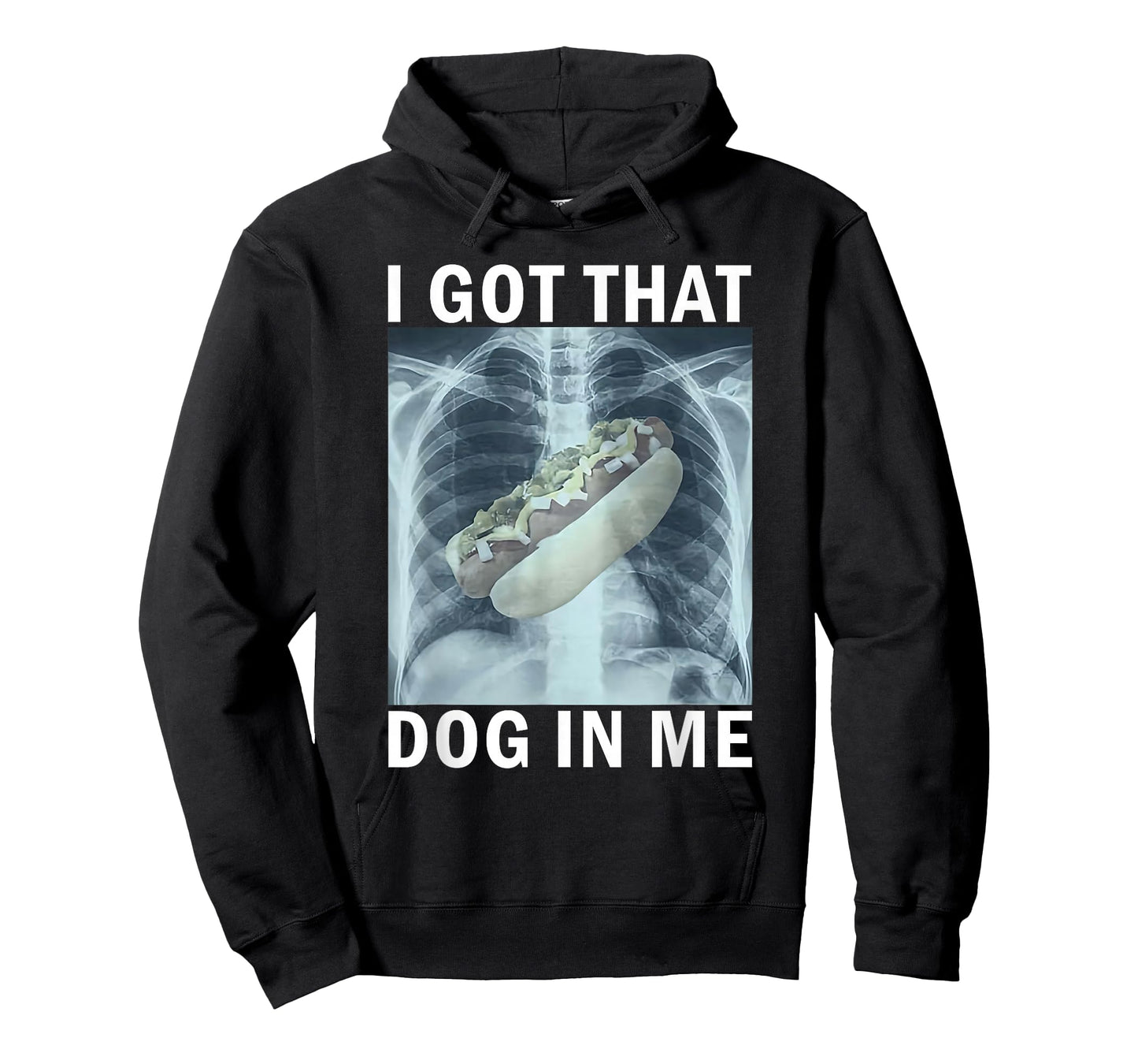 I Got That Dog in Me Hot Dog X-Ray Meme T-Shirt