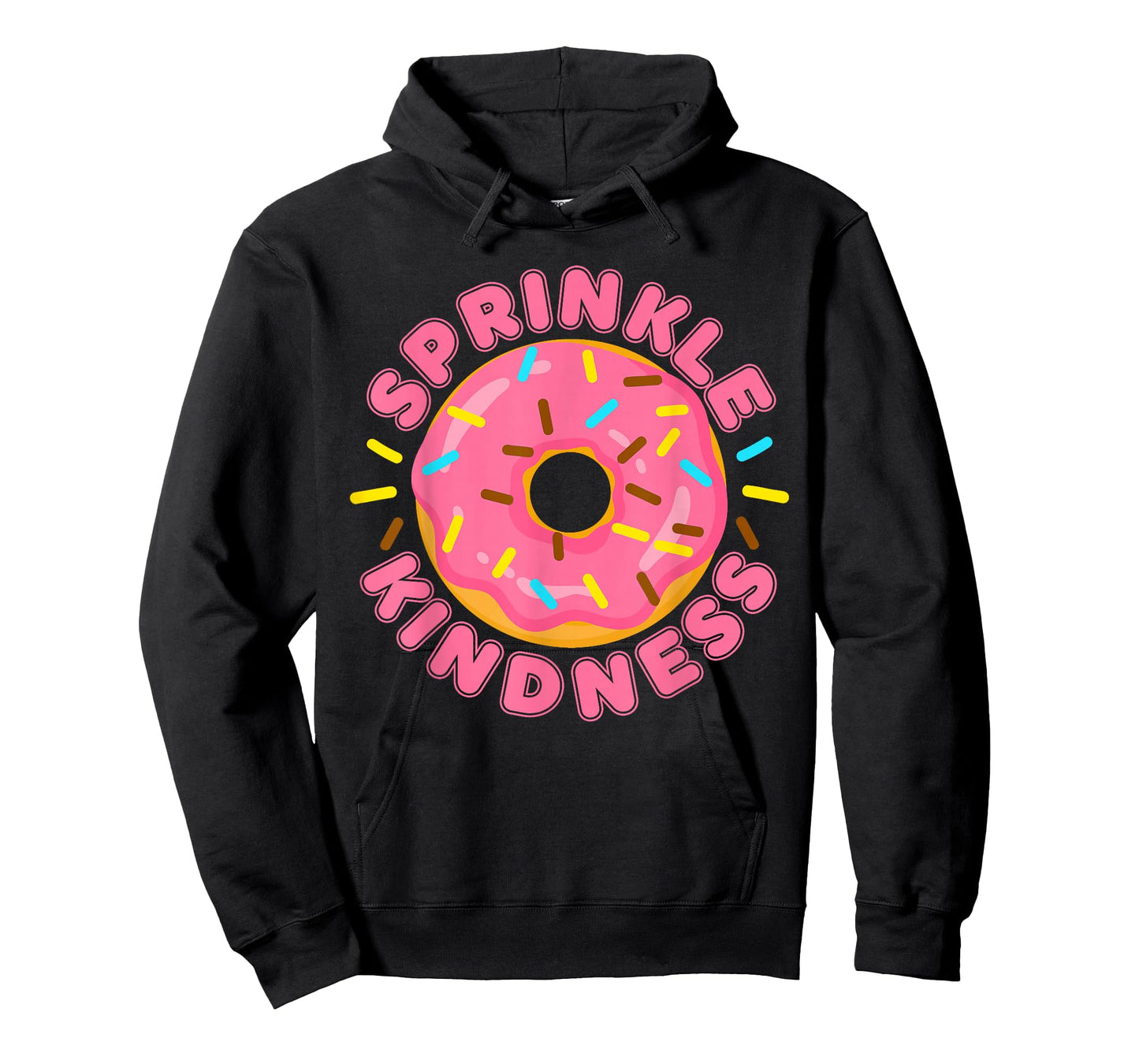 Funny Donut Sprinkle Kindness Doughnut Sweet Food Lover T-Shirt