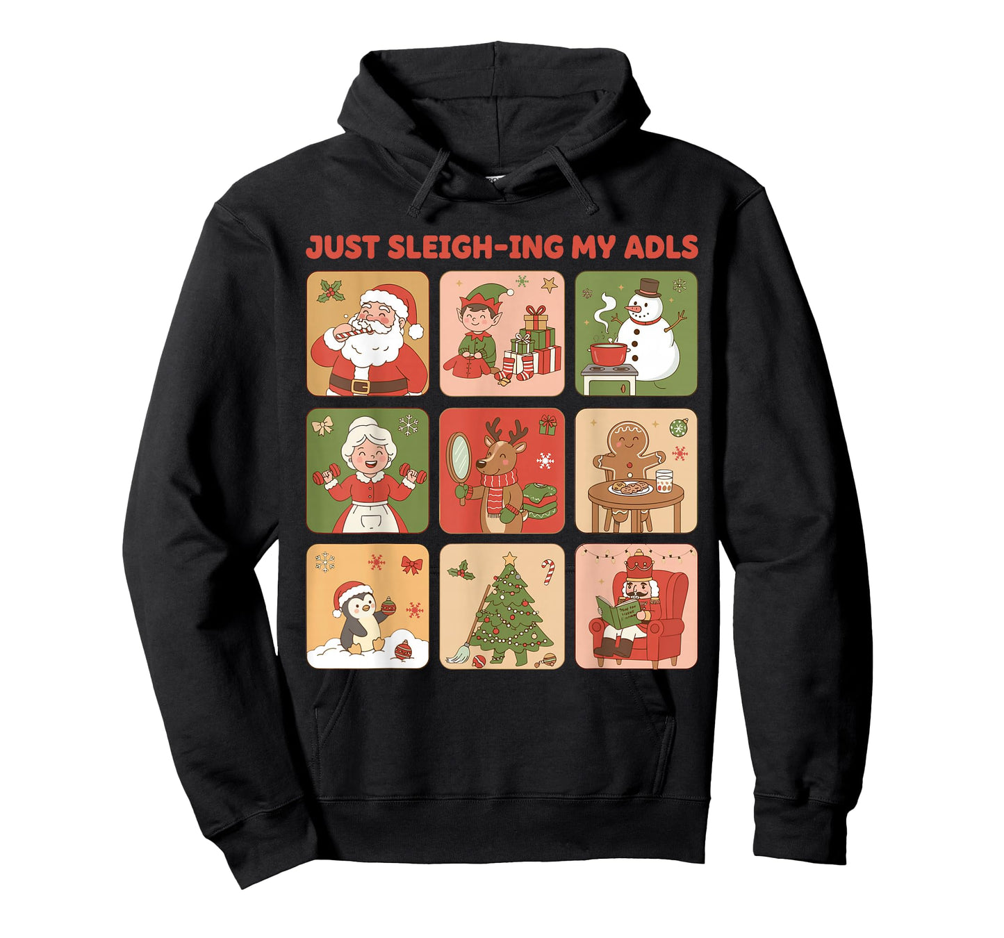 Just Sleigh-ing My ADLS Xmas Characters Occupational Therapy T-Shirt