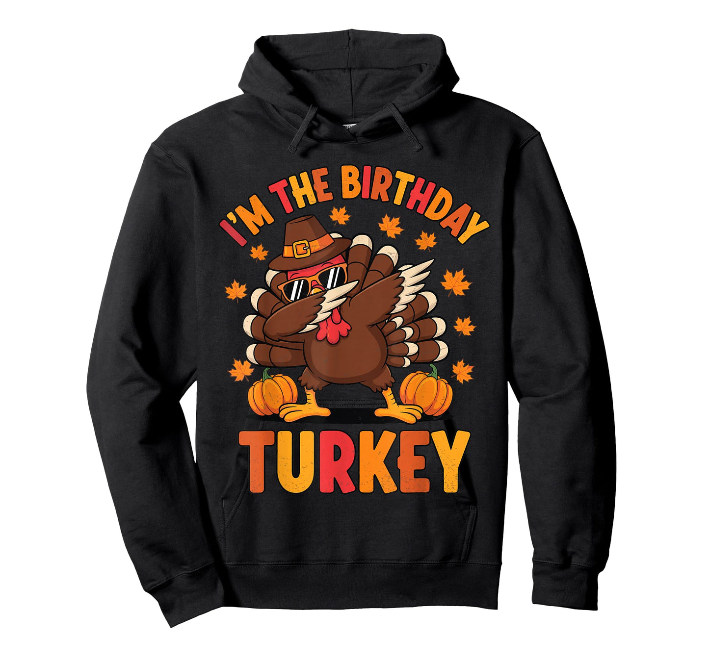 I’m The Birthday Turkey Thanksgiving Dabbing Turkey Funny T-Shirt