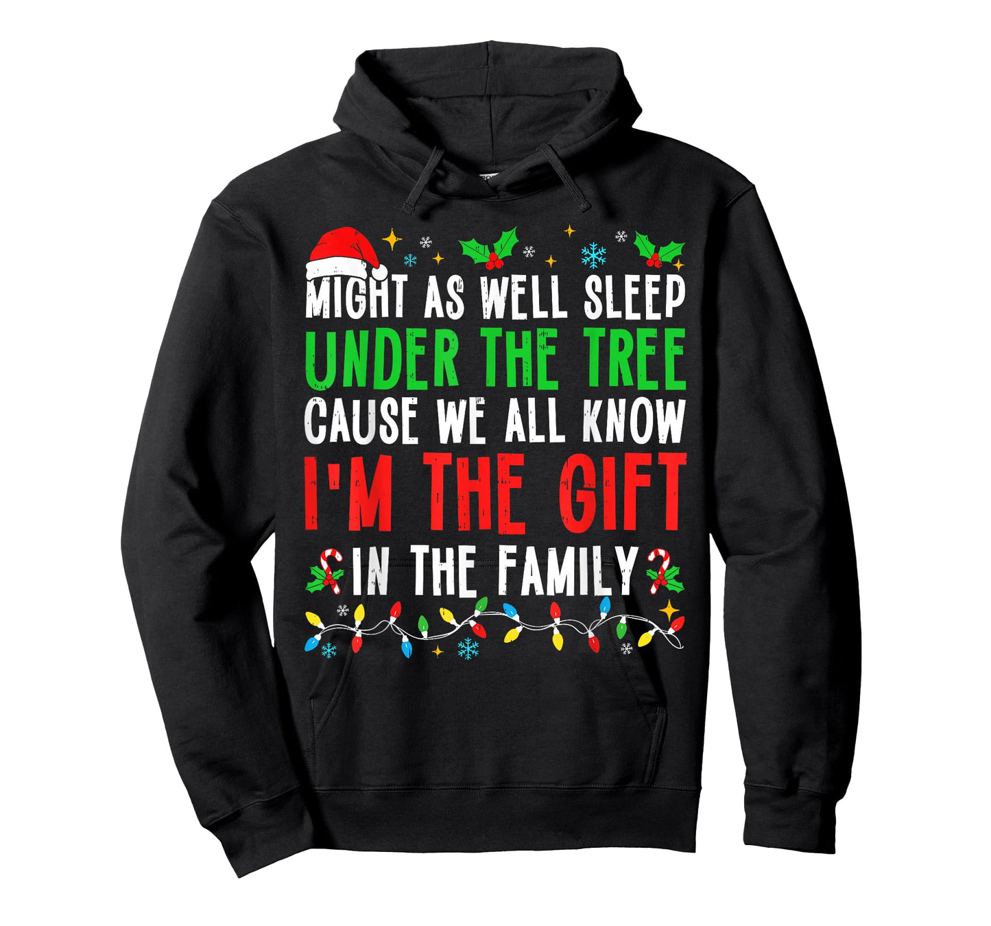 Funny I’m The Gift Christmas Shirt Men Women Kids Family T-Shirt