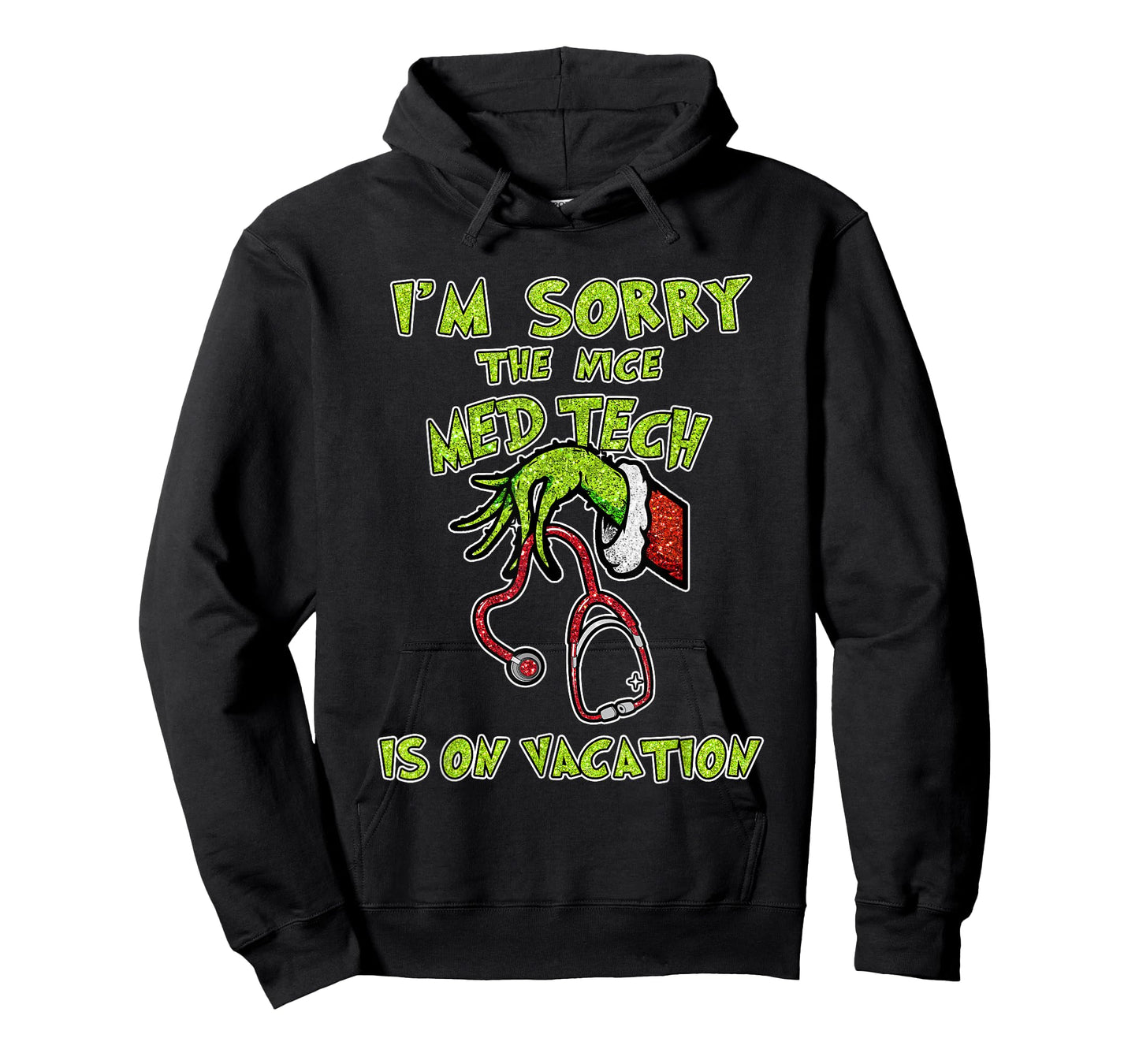 Funny I am Sorry The Nice Med Tech is On Vacation Xmas T-Shirt
