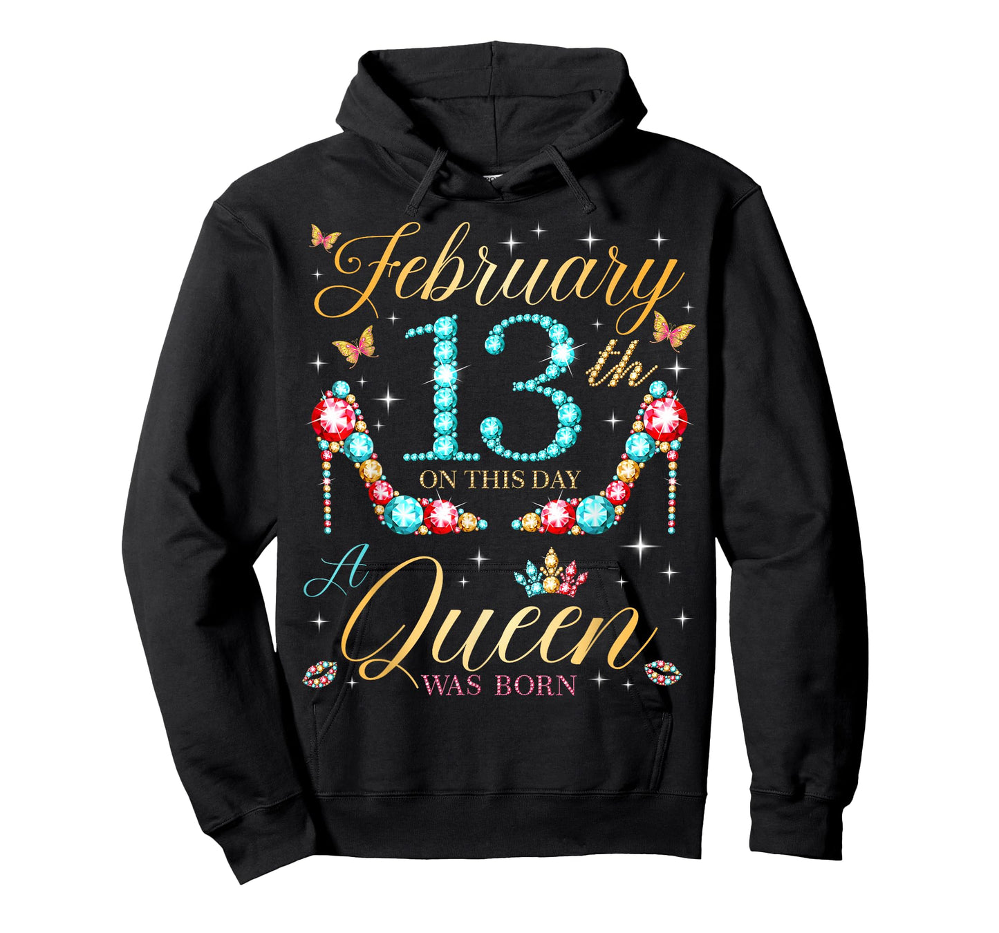 On February 13th A Queen was Born on February 13 Birthday T-Shirt