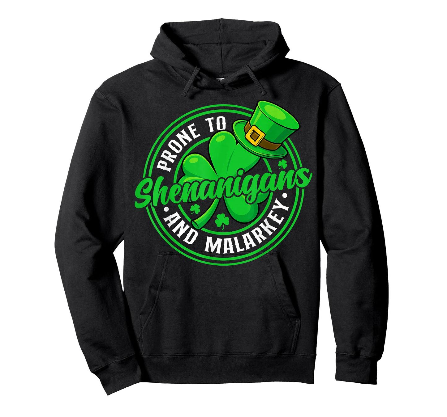 Prone to Shenanigans and Malarkey Funny St Patricks Day T-Shirt