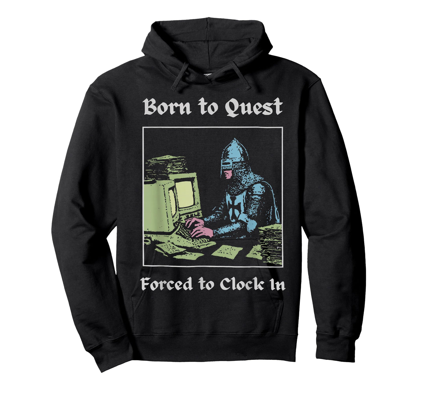 Born to Quest Forced to Clock in Funny Office Art Work Lifes T-Shirt