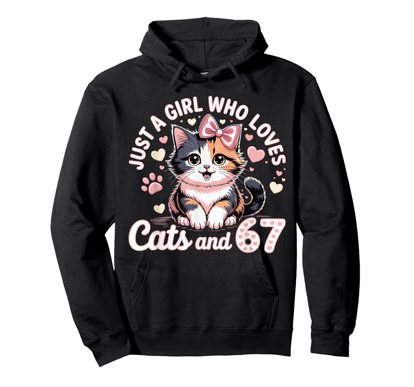 67 Just A Girl Who Loves Cats and Six Seven Women Girls T-Shirt