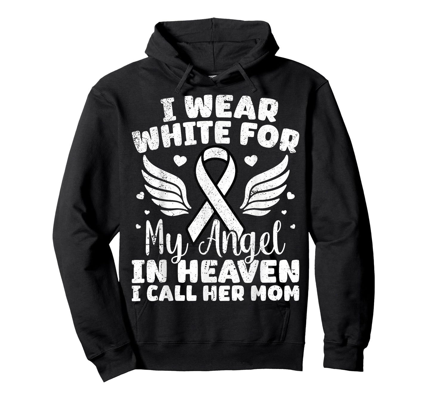 I Wear White for My Angel in Heaven - Lung Cancer Mom T-Shirt