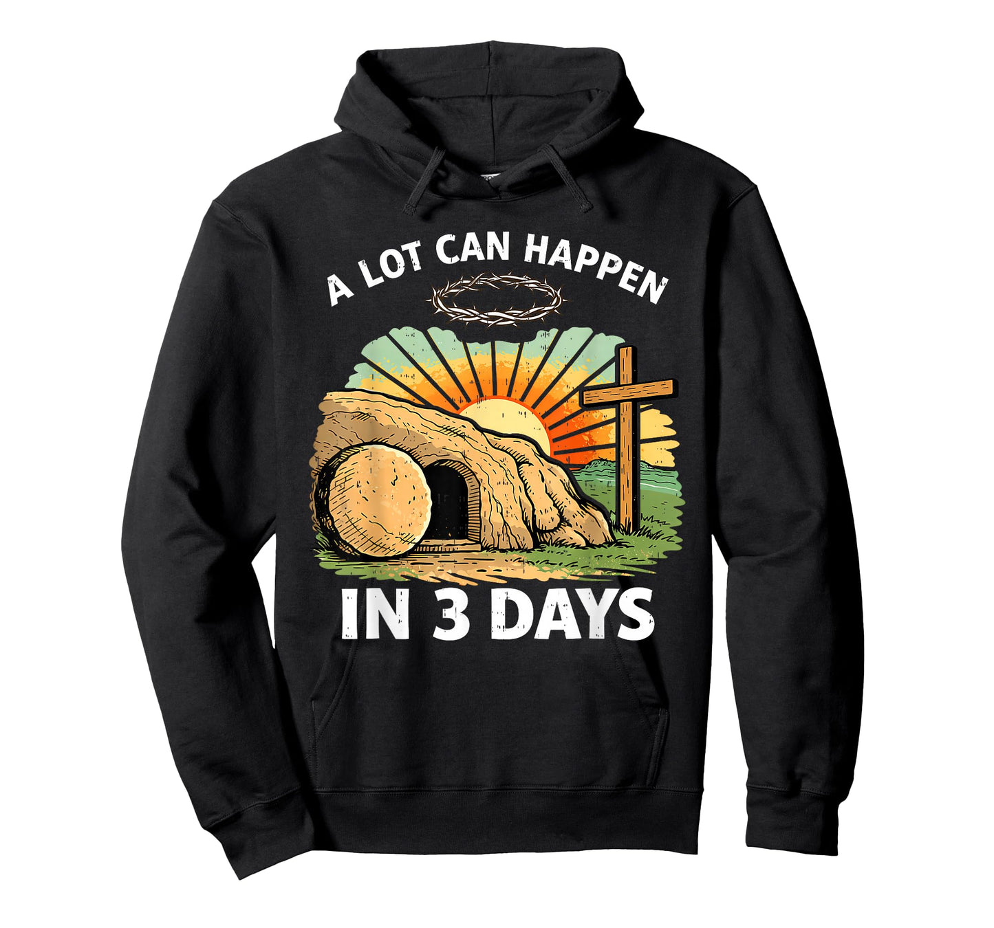 A Lot Can Happen 3 Days Easter Religious Christian Men Women T-Shirt