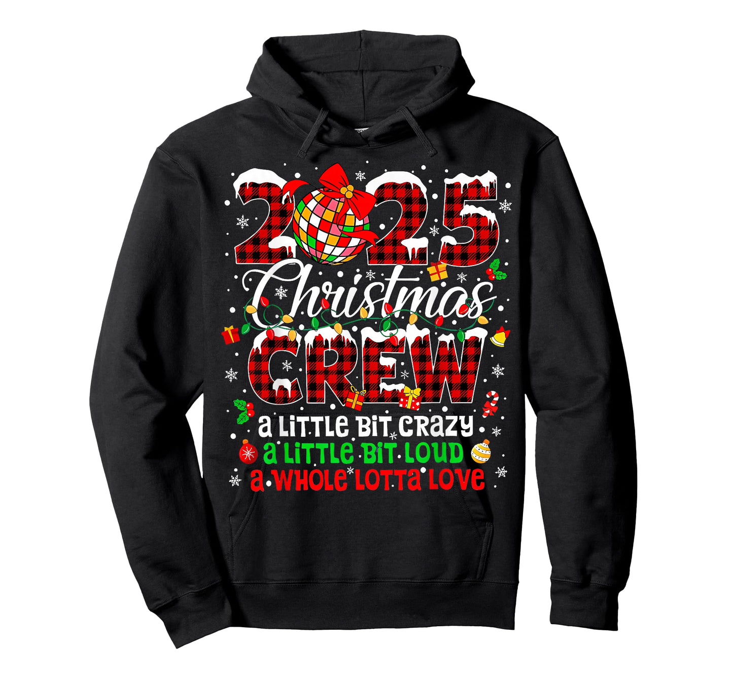 Christmas 2025 Crew Family Matching Crazy Loud Love T-Shirt