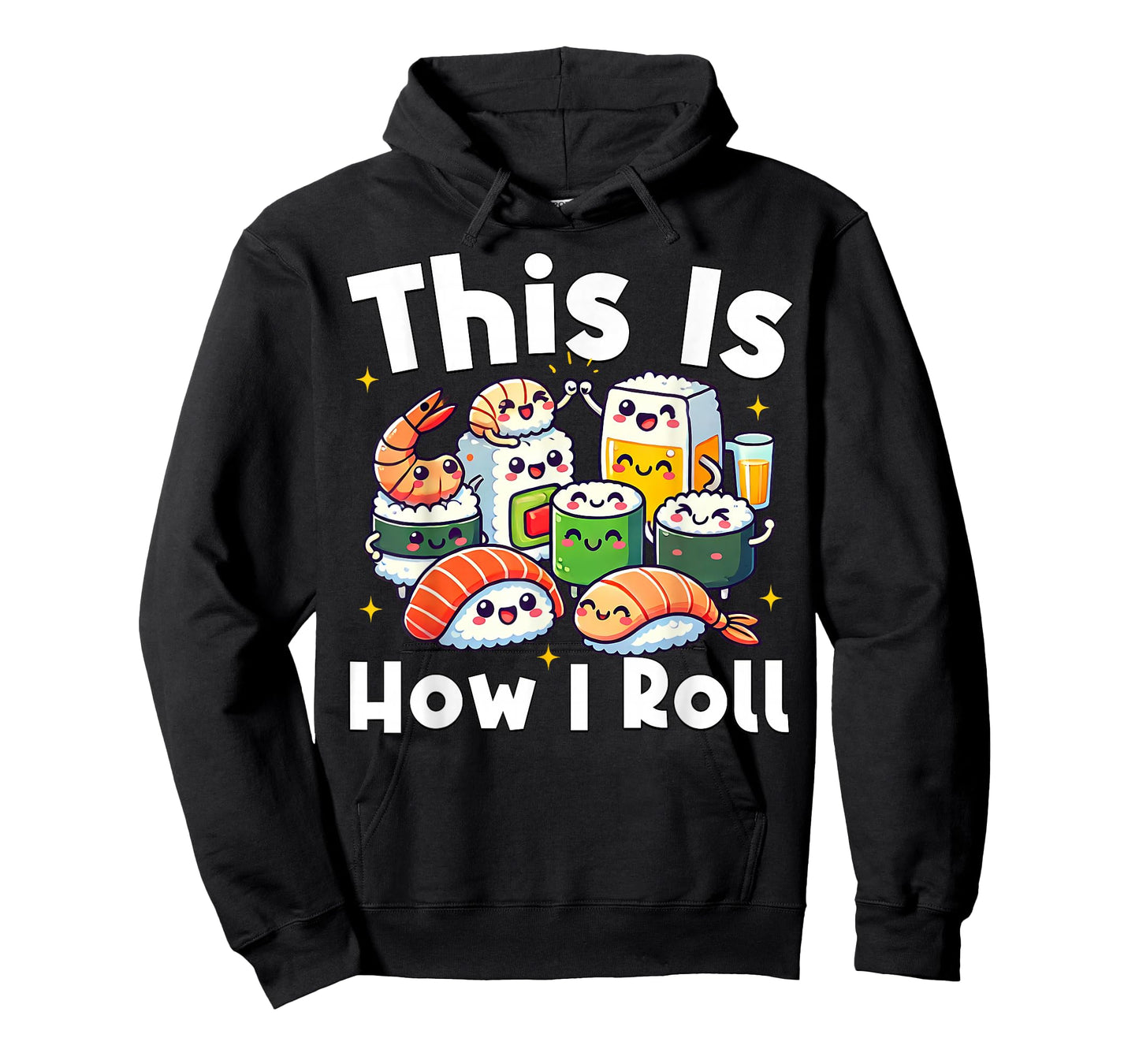 This is How I Roll Funny Japanese Sushi Food Men Women Gifts T-Shirt