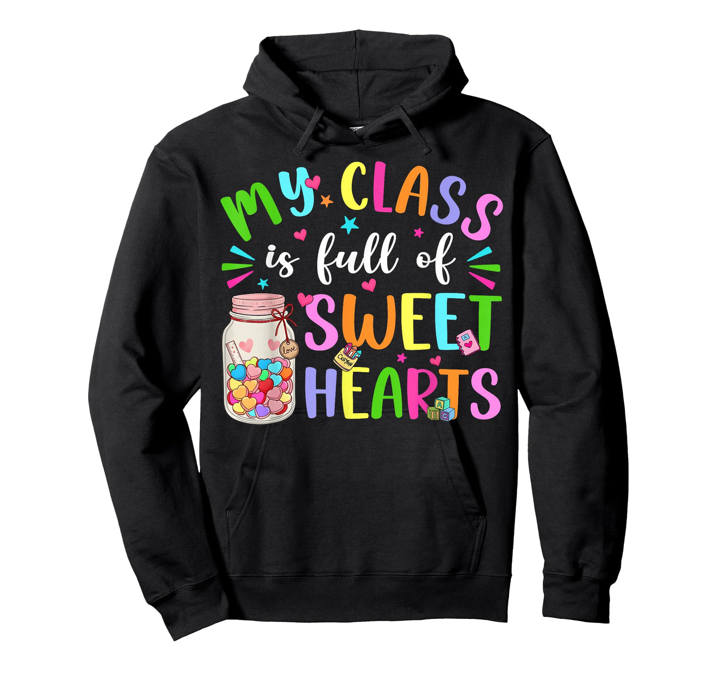 My Class is Full of Sweet Hearts Valentine Teacher Boy Girl T-Shirt