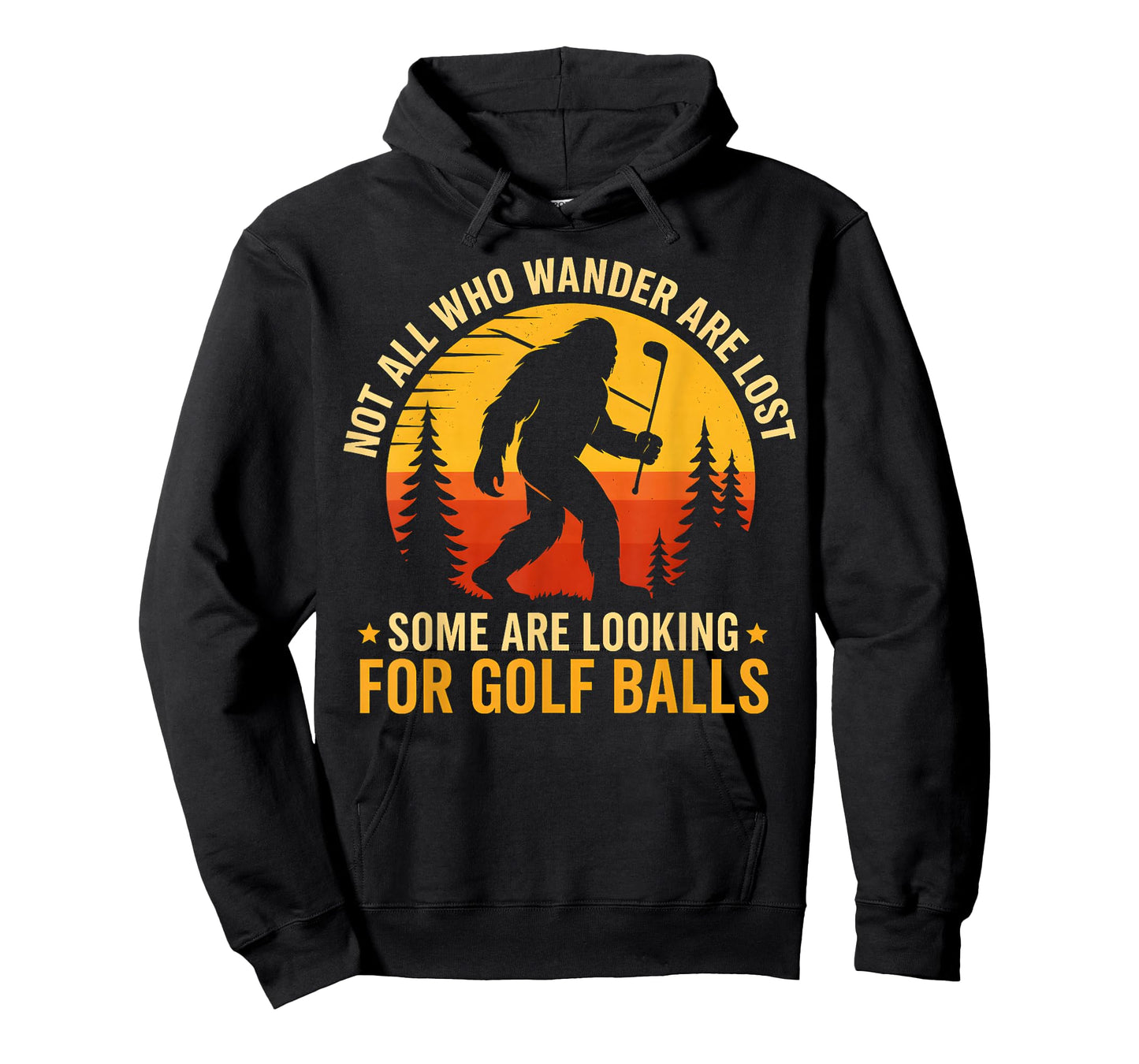 Not All Who Wander are Lost Funny Bigfoot Golfing Balls Men T-Shirt