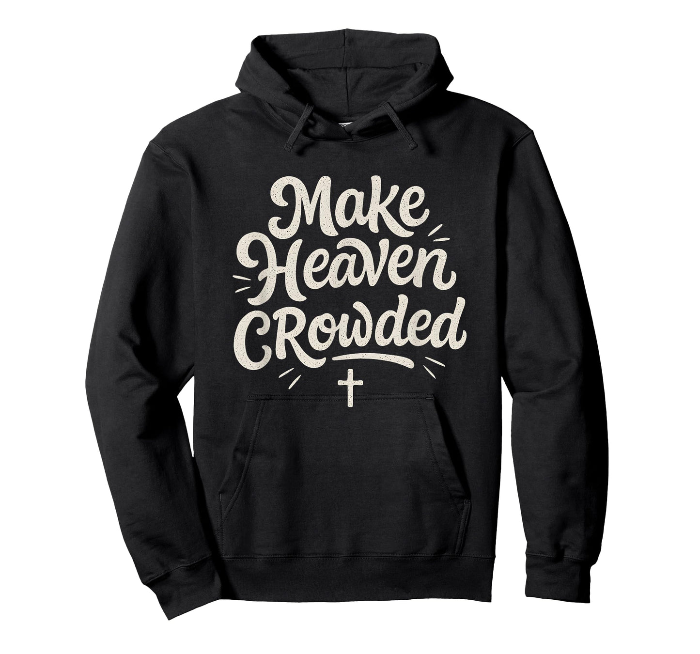 Cute Make Heaven Crowded with Christian Cross T-Shirt