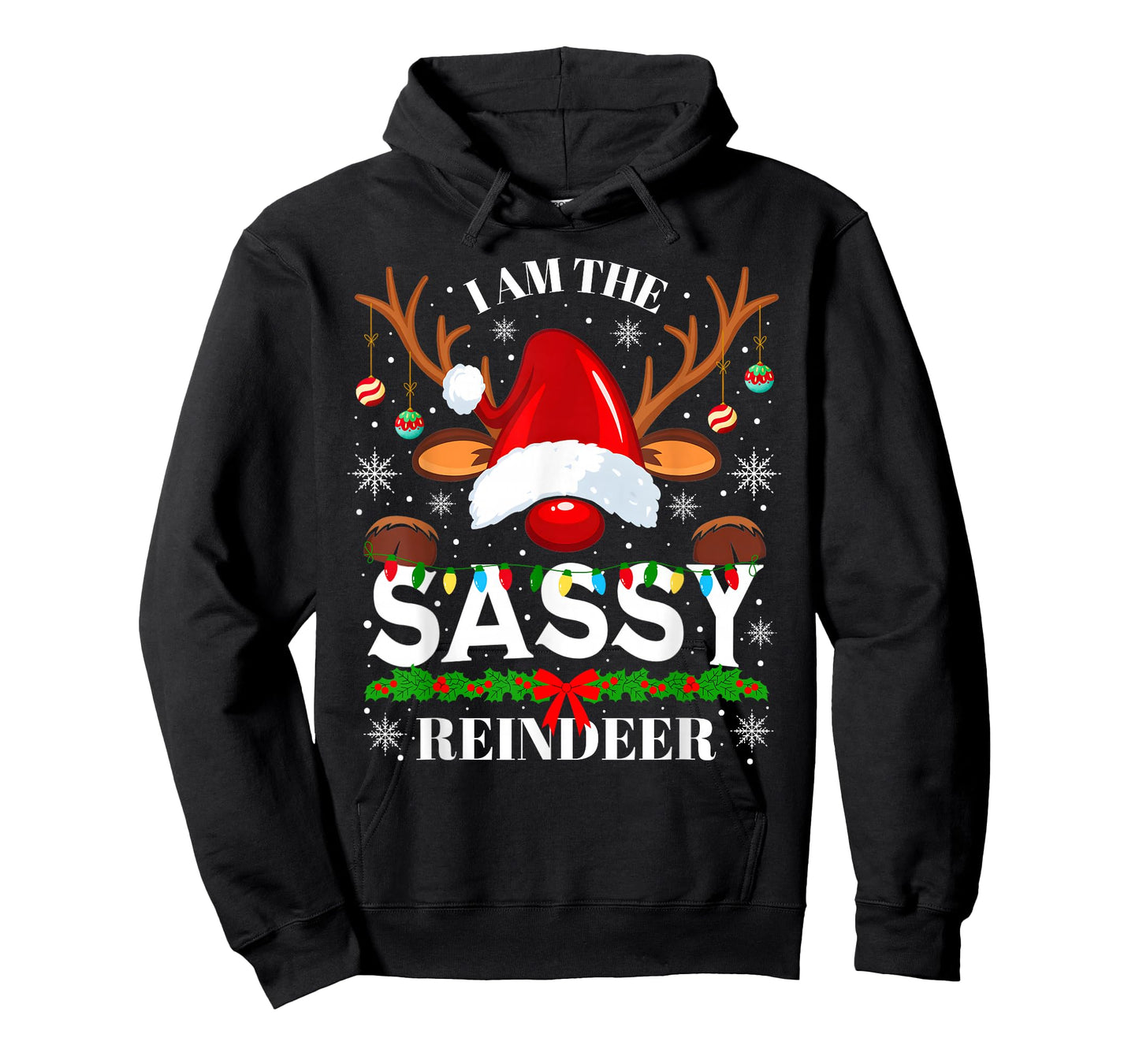 I am The Sassy Reindeer Funny Christmas Xmas Men Women Kids T-Shirt