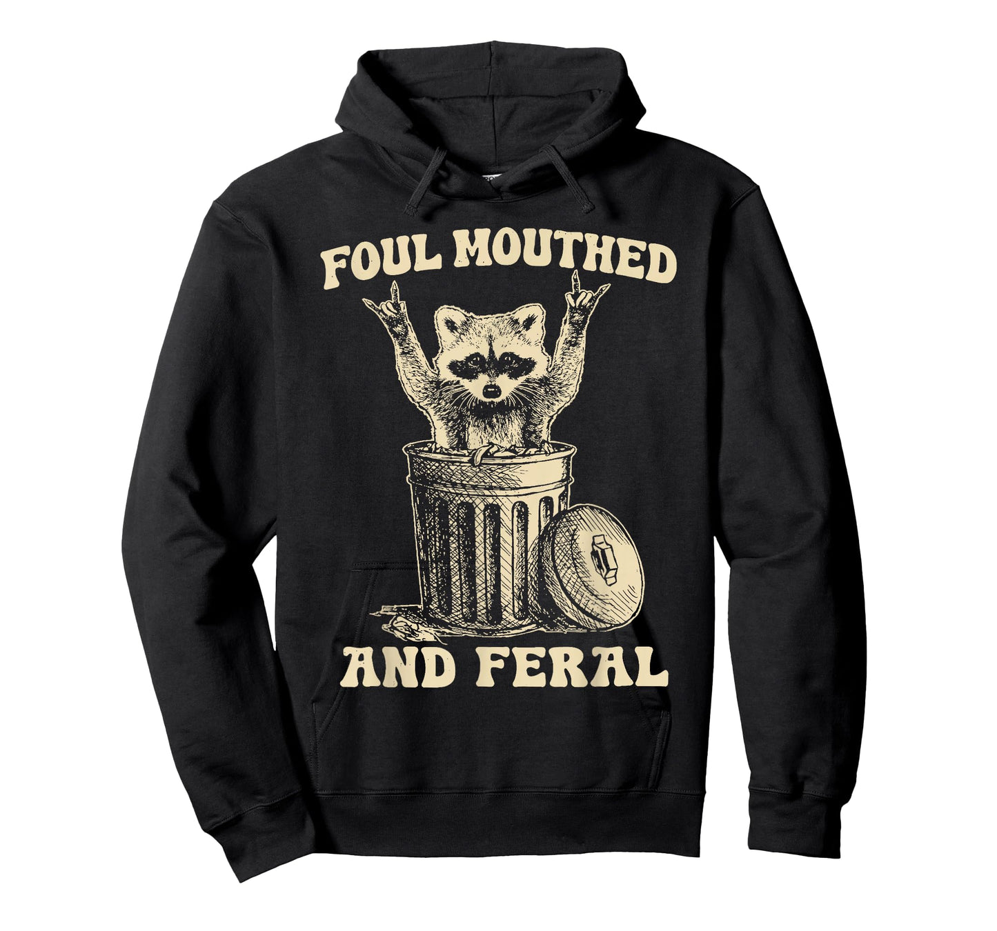 Foul Mouthed and Feral Raccoon Funny Trash Panda T-Shirt